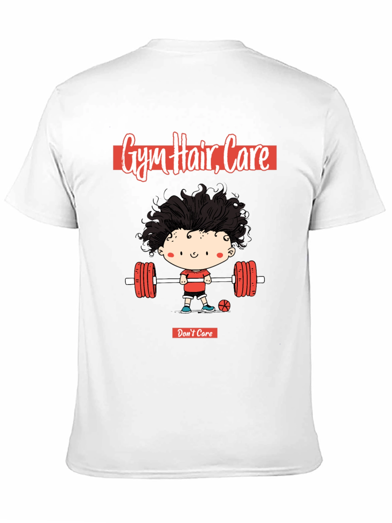 Gym Hair Dont Care - Graphic T-Shirt