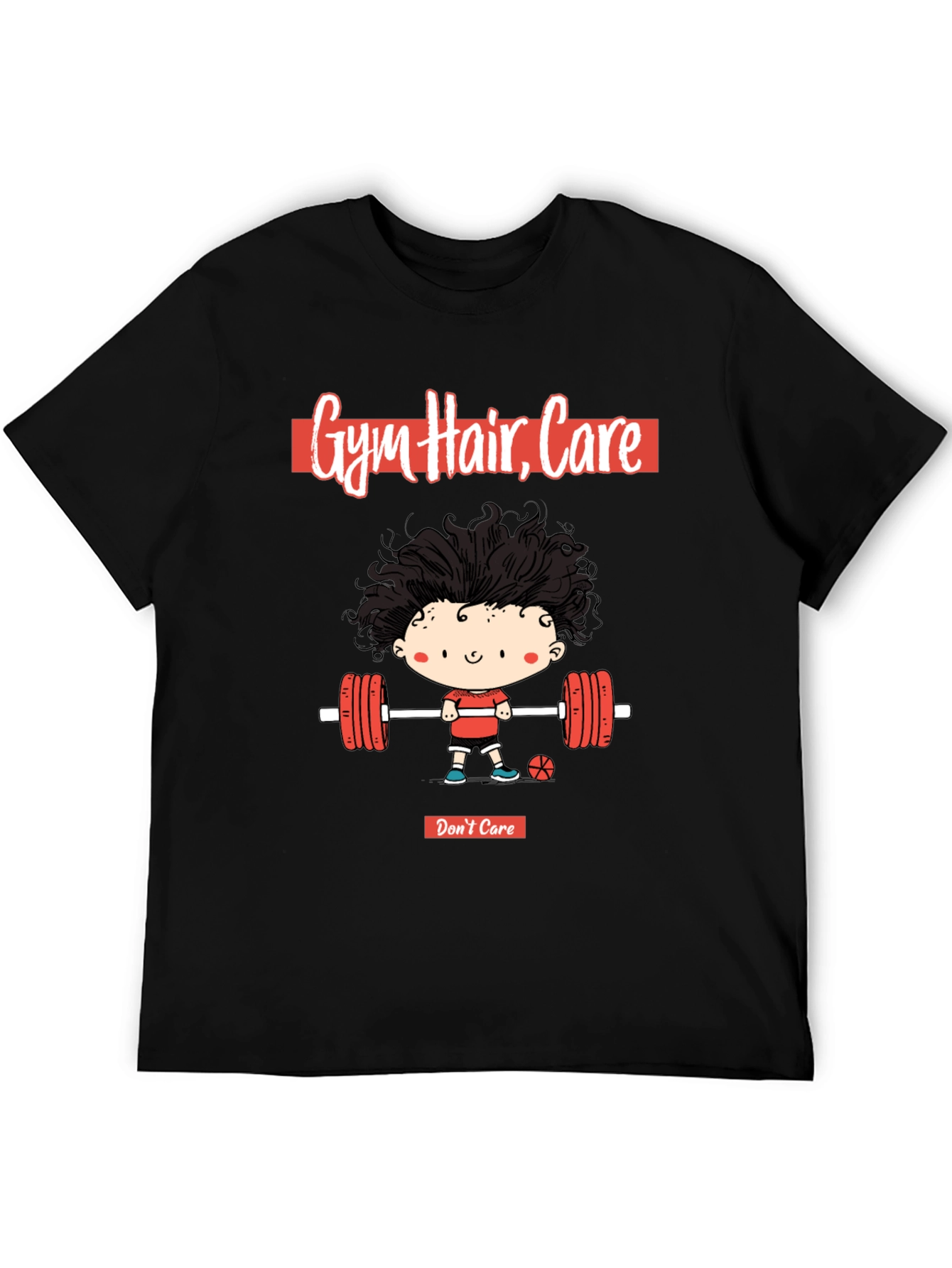 Gym Hair Dont Care - Graphic T-Shirt