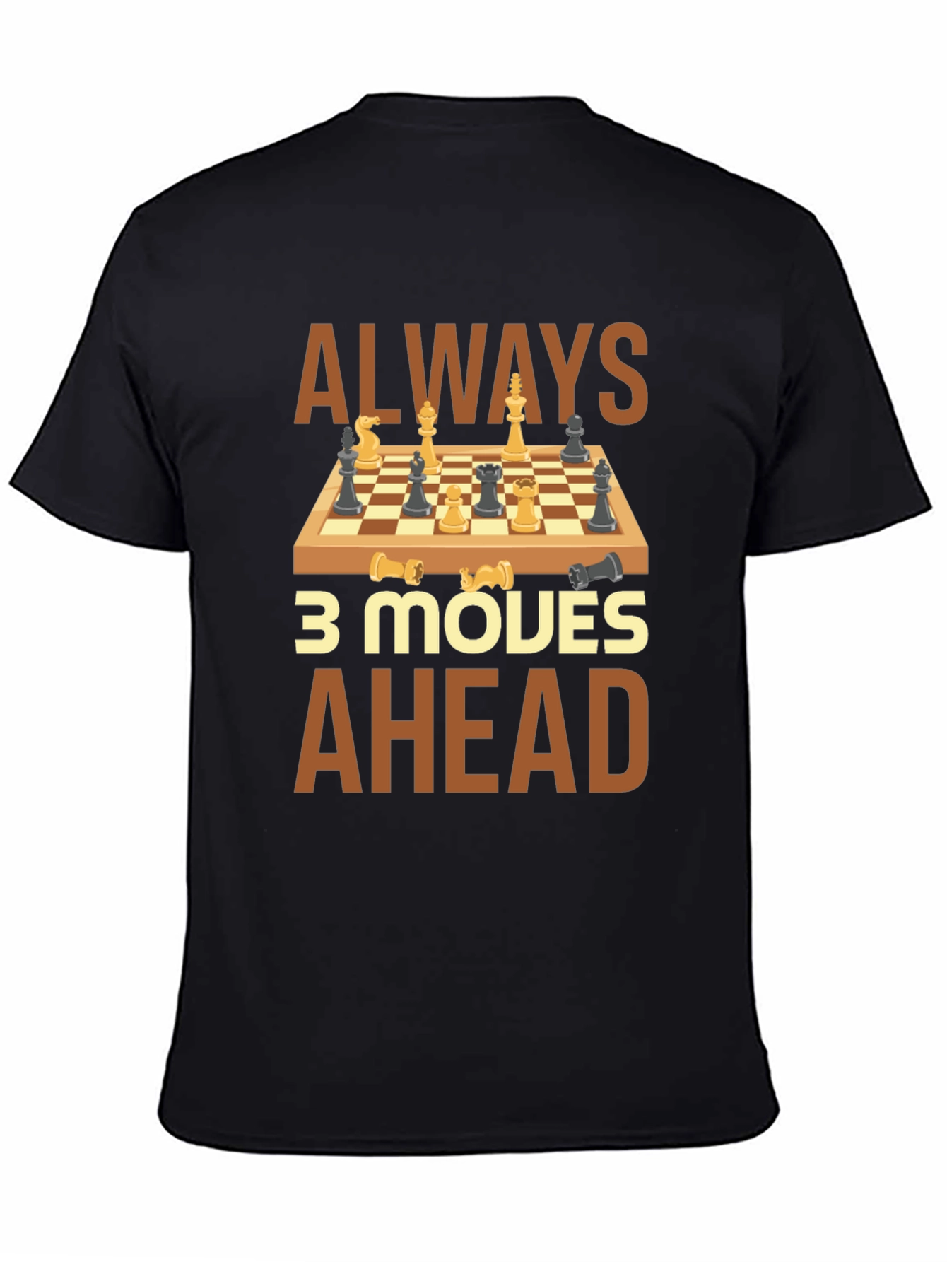 Always 3 Moves Ahead Chess T-Shirt