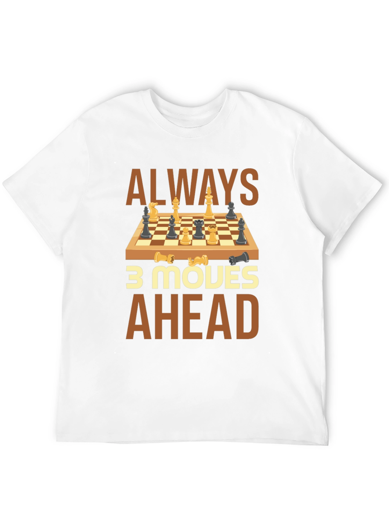 Always 3 Moves Ahead Chess T-Shirt