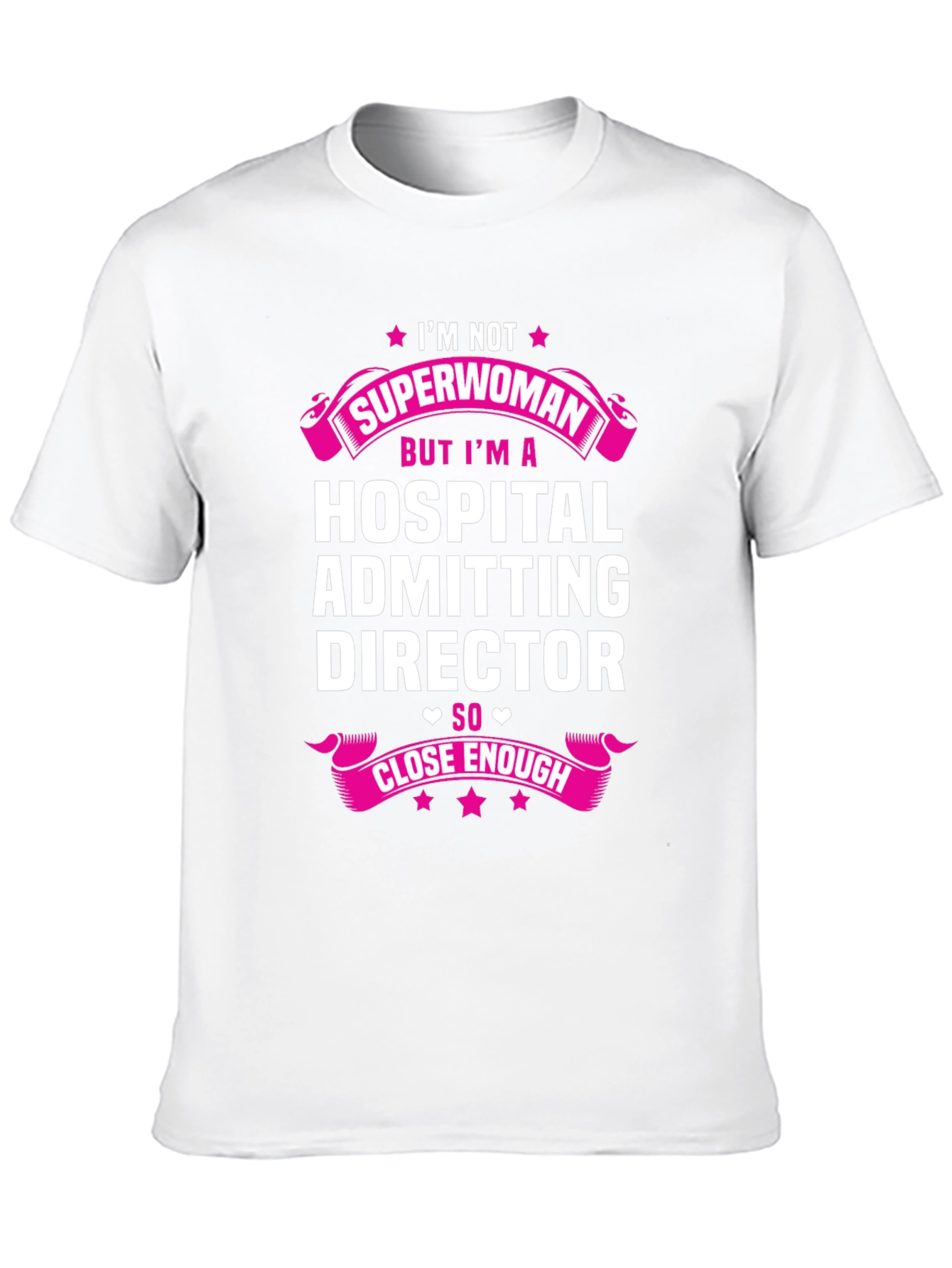 Hospital Admitting Director Superwoman T-Shirt