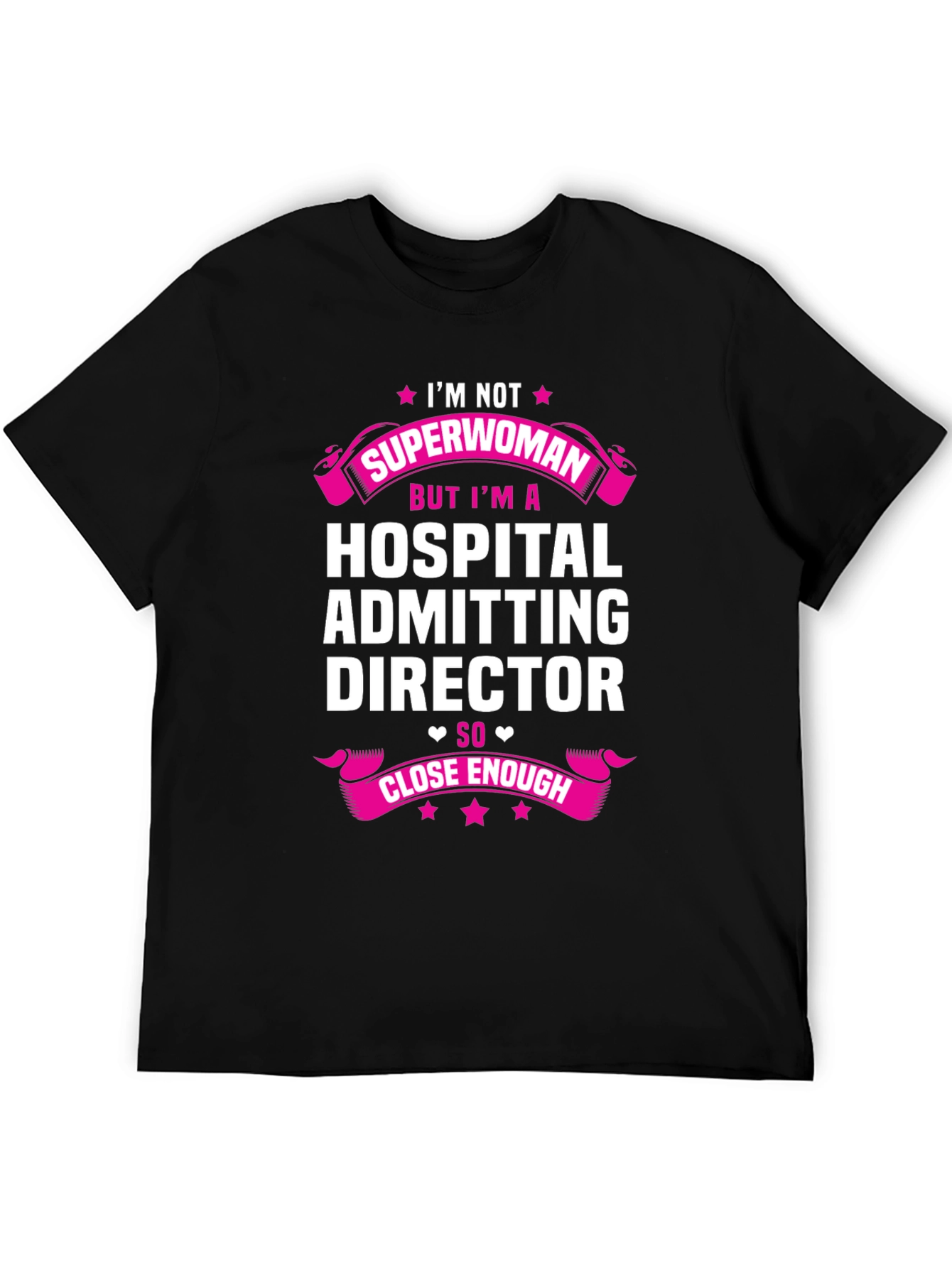 Hospital Admitting Director Superwoman T-Shirt