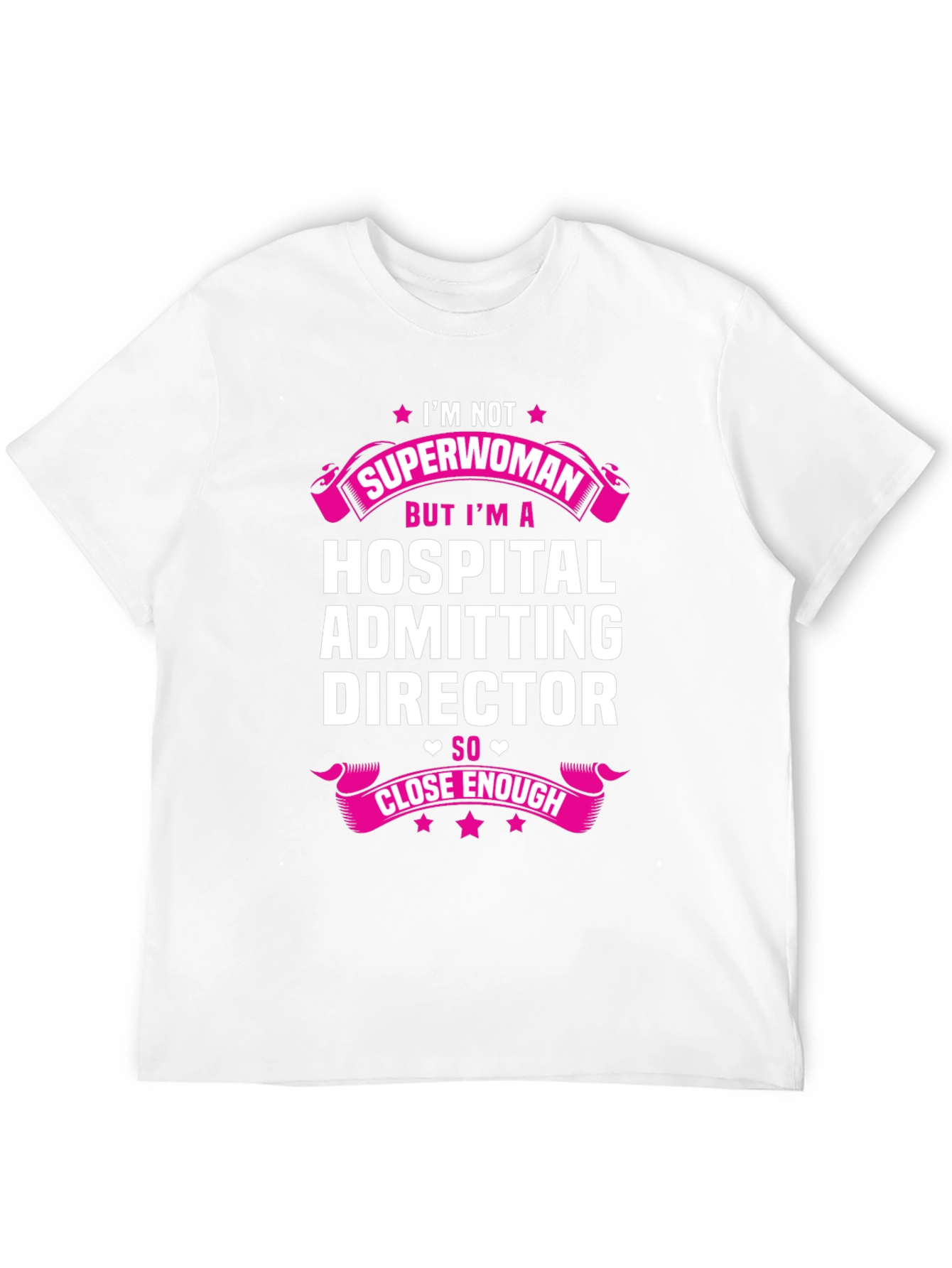 Hospital Admitting Director Superwoman T-Shirt