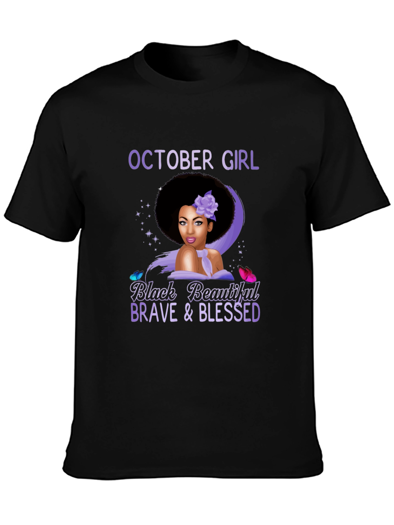 October Girl Black Beautiful Brave & Blessed T-Shirt