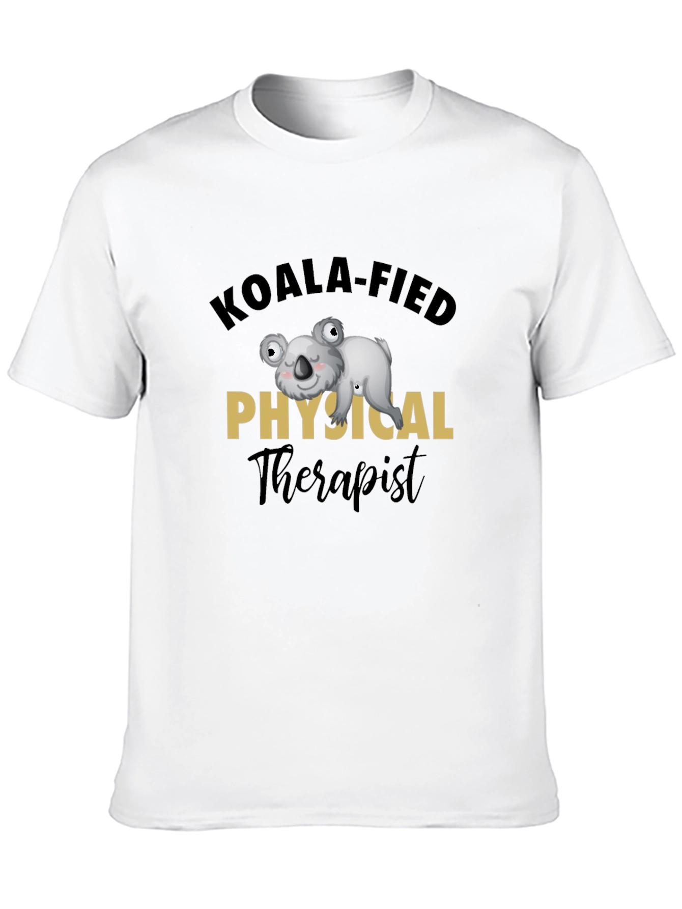 Koala-fied Physical Therapist T-Shirt