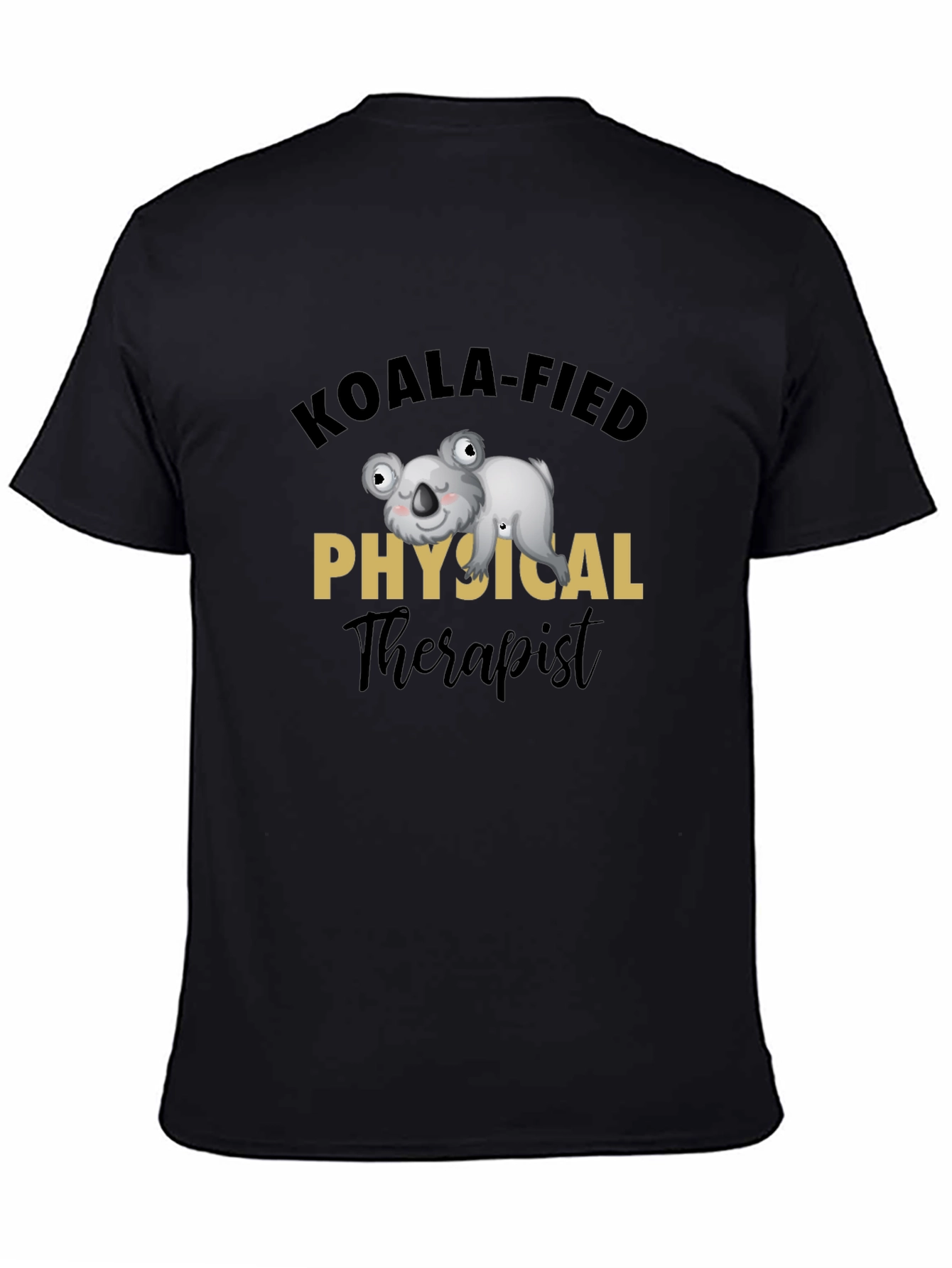Koala-fied Physical Therapist T-Shirt