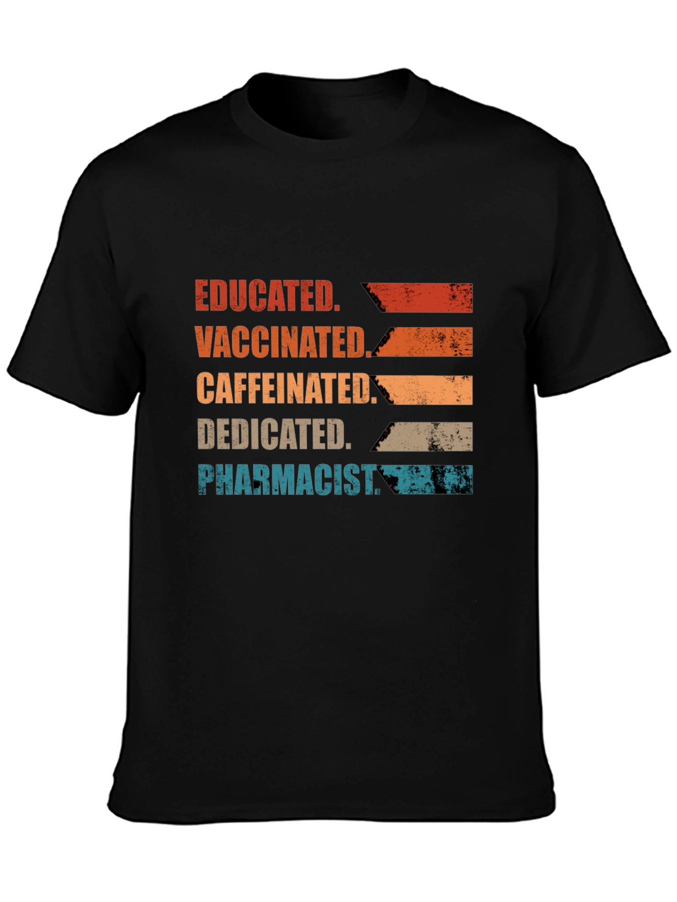 Educated Vaccinated Caffeinated Dedicated Pharmacist T-Shirt