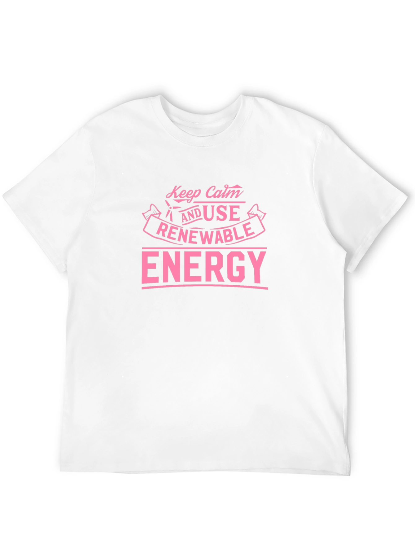 Renewable Energy T-Shirt Keep Calm Slogan