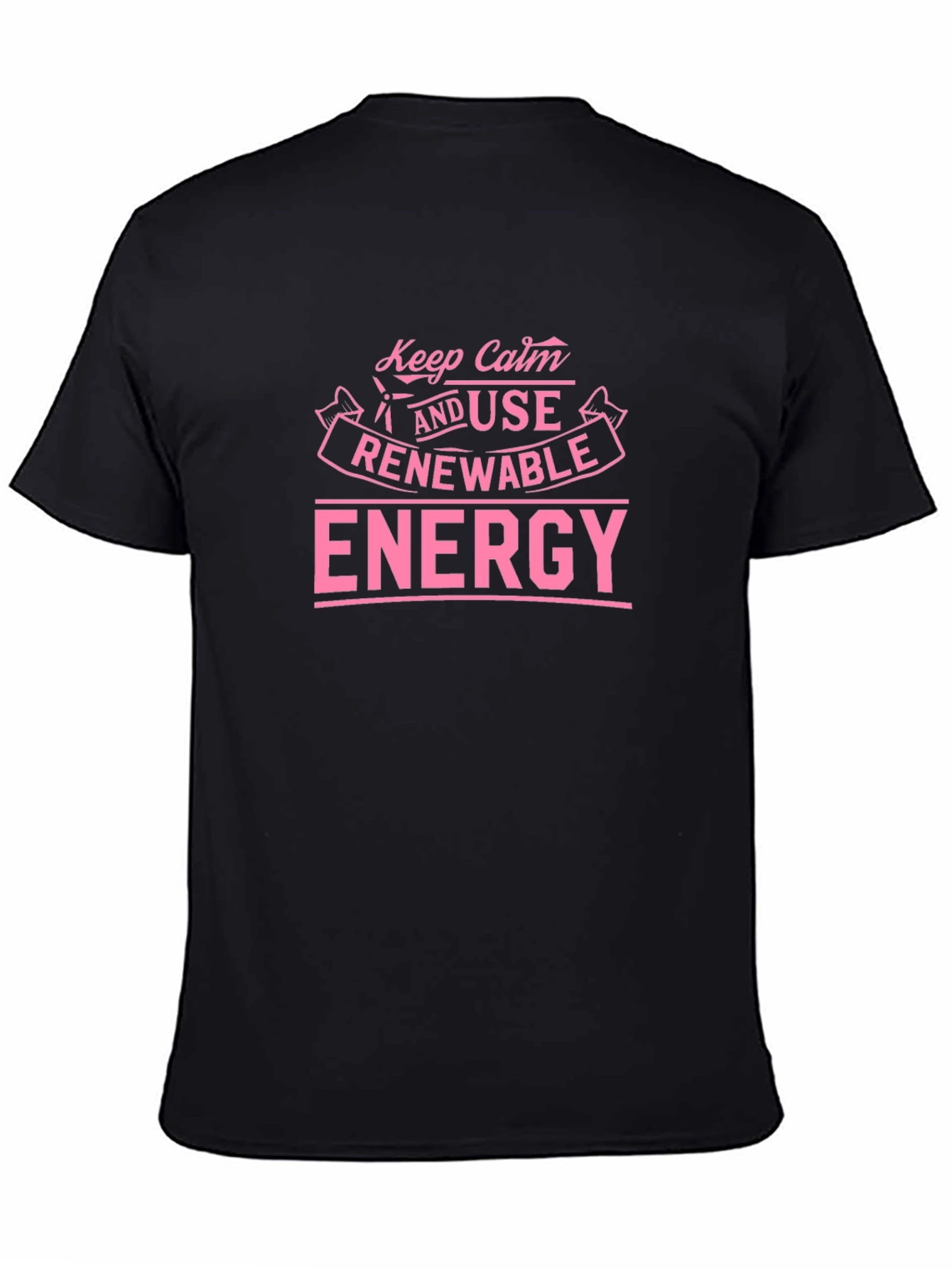 Renewable Energy T-Shirt Keep Calm Slogan