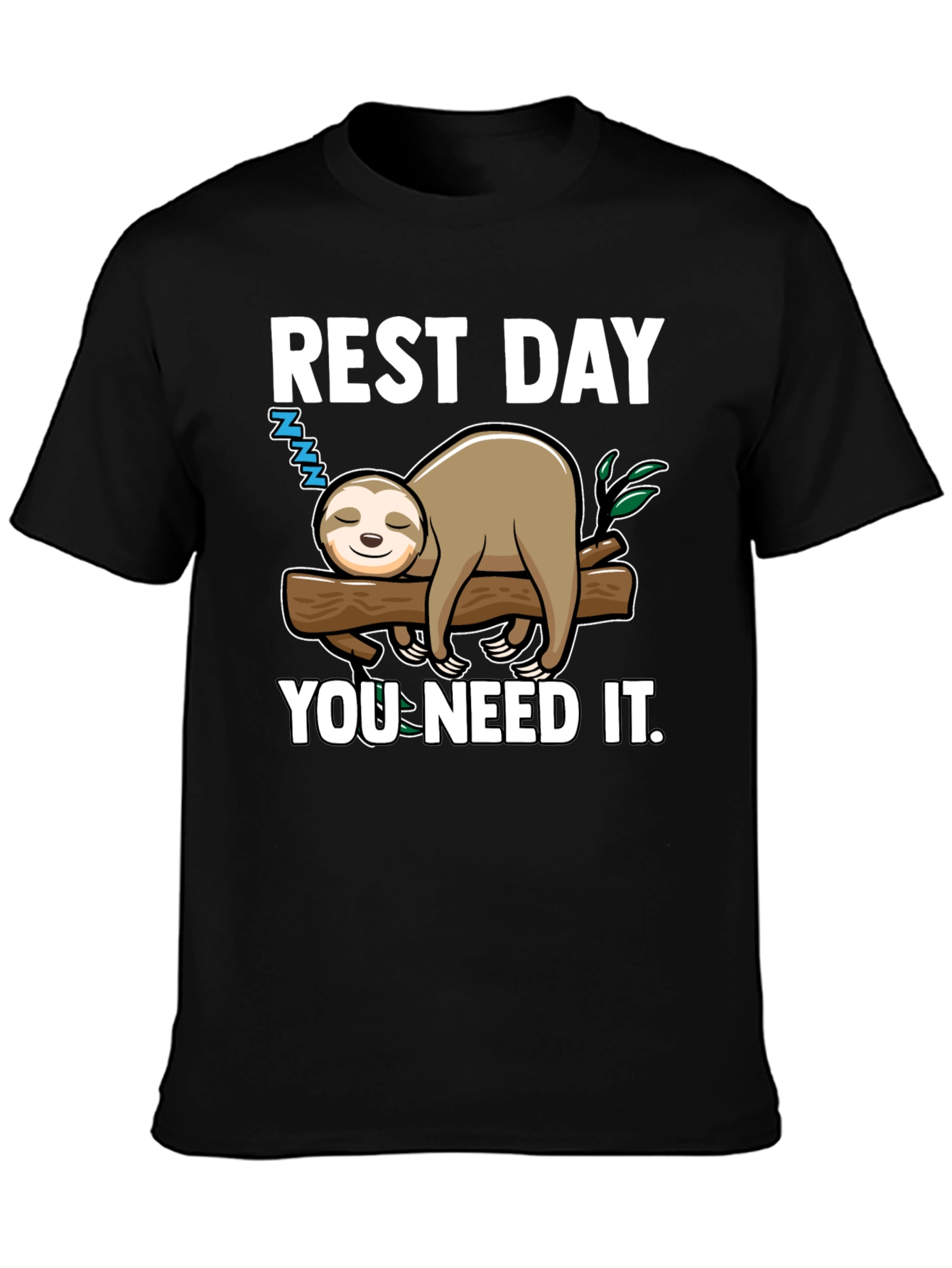 Rest Day Sloth Tee - You Need It!