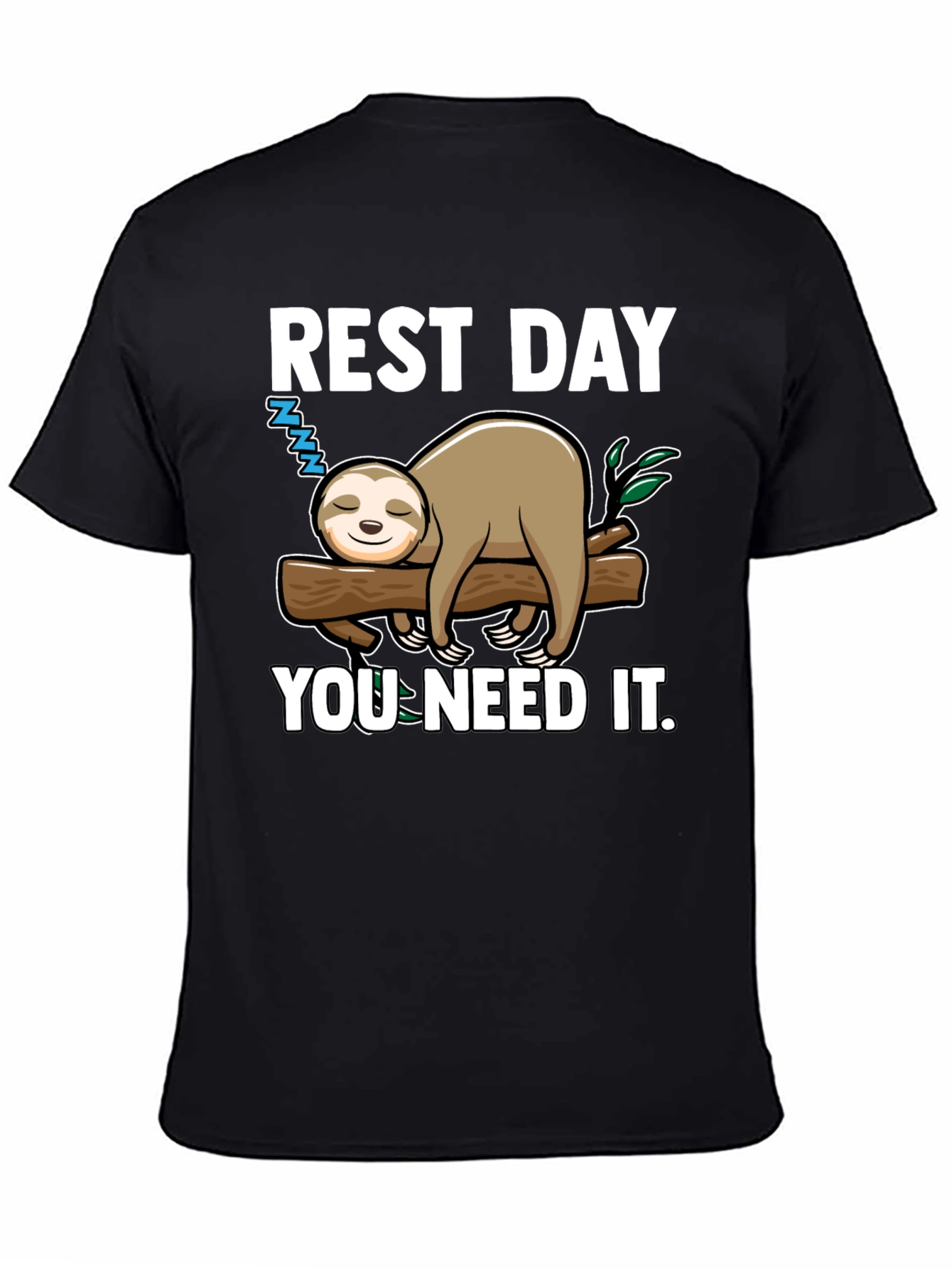 Rest Day Sloth Tee - You Need It!