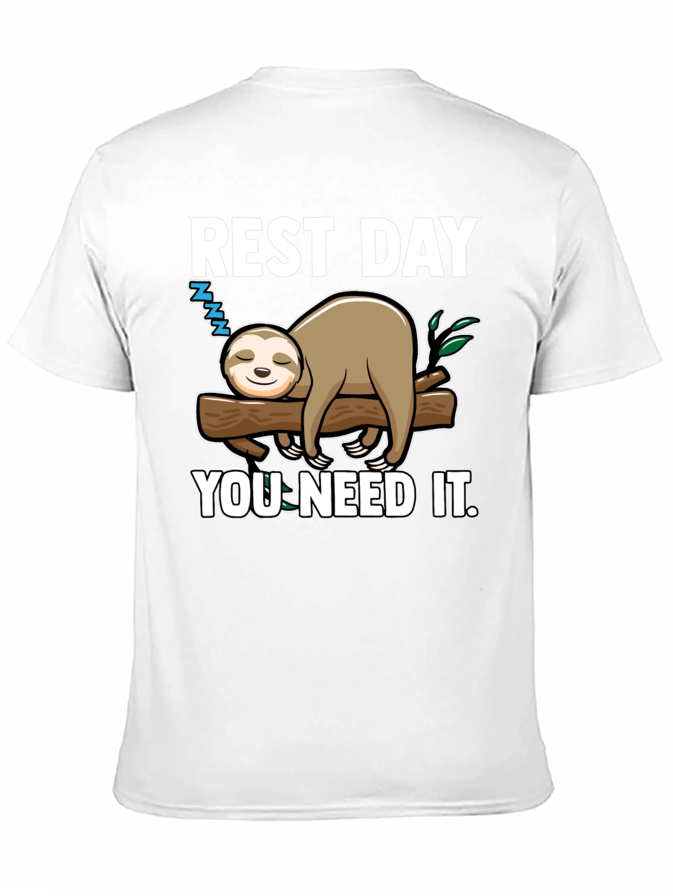 Rest Day Sloth Tee - You Need It!