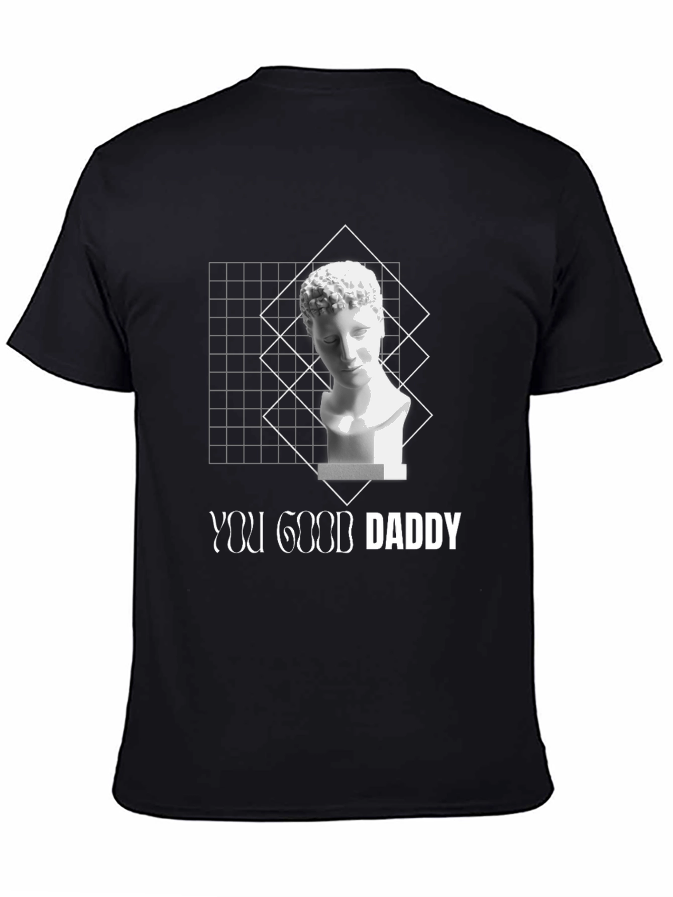 You Good Daddy T-Shirt - Aesthetic Statue Design