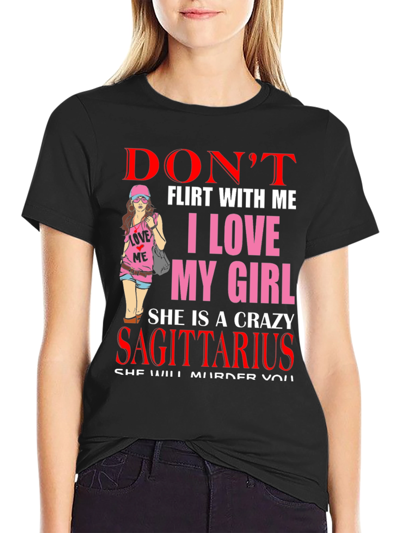 Dont Flirt With Me Sagittarius Girl T-Shirt