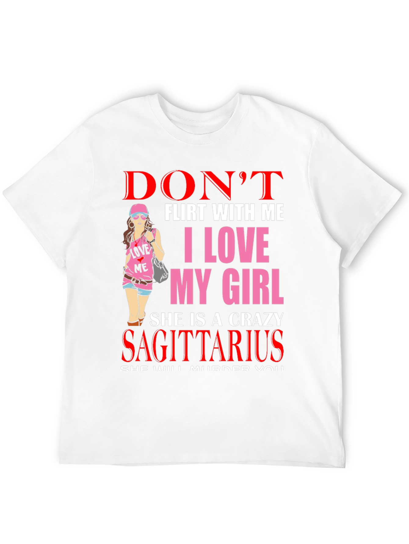 Dont Flirt With Me Sagittarius Girl T-Shirt
