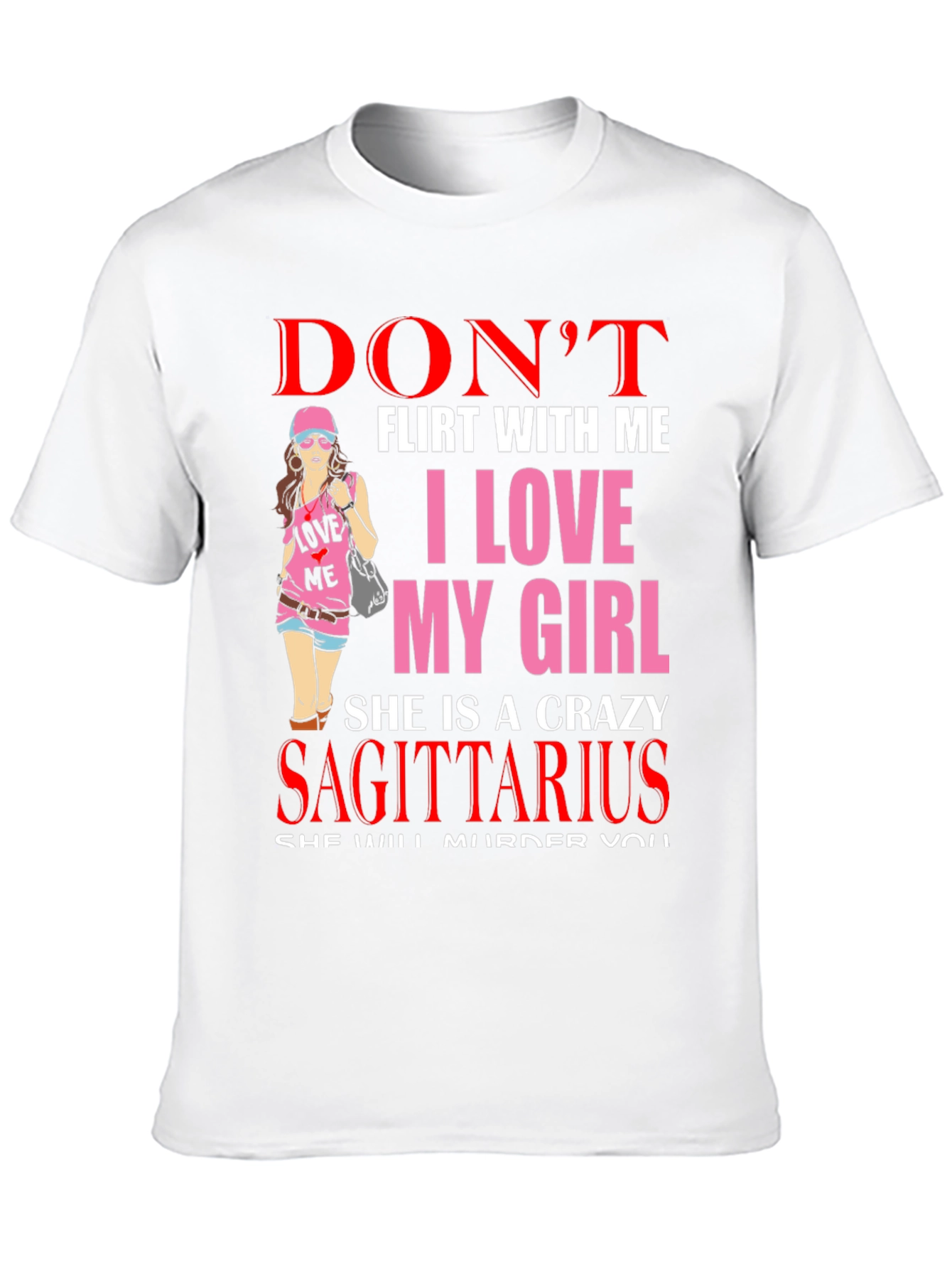 Dont Flirt With Me Sagittarius Girl T-Shirt