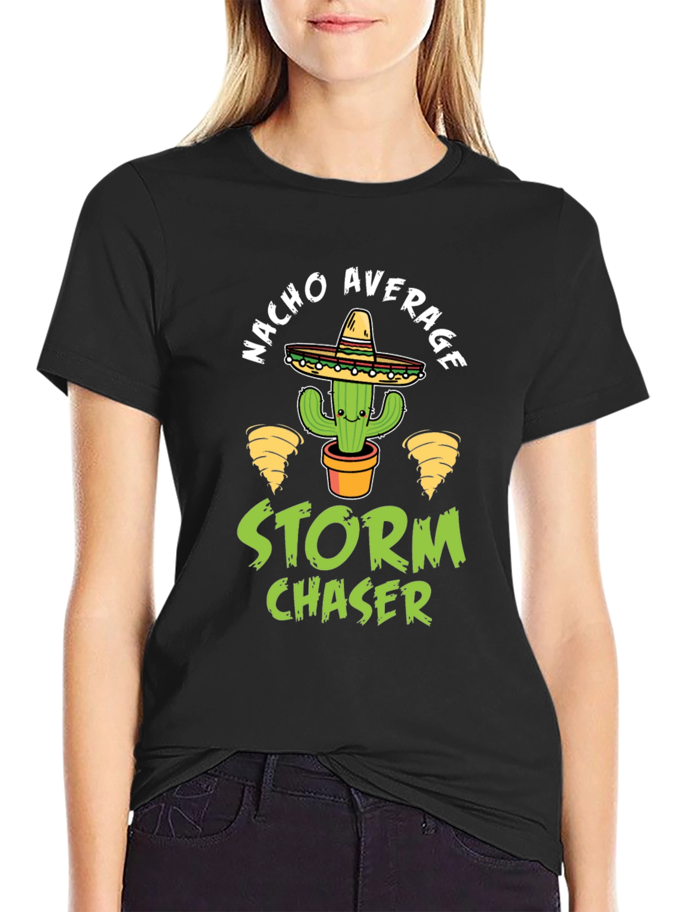Nacho Average Storm Chaser T-Shirt