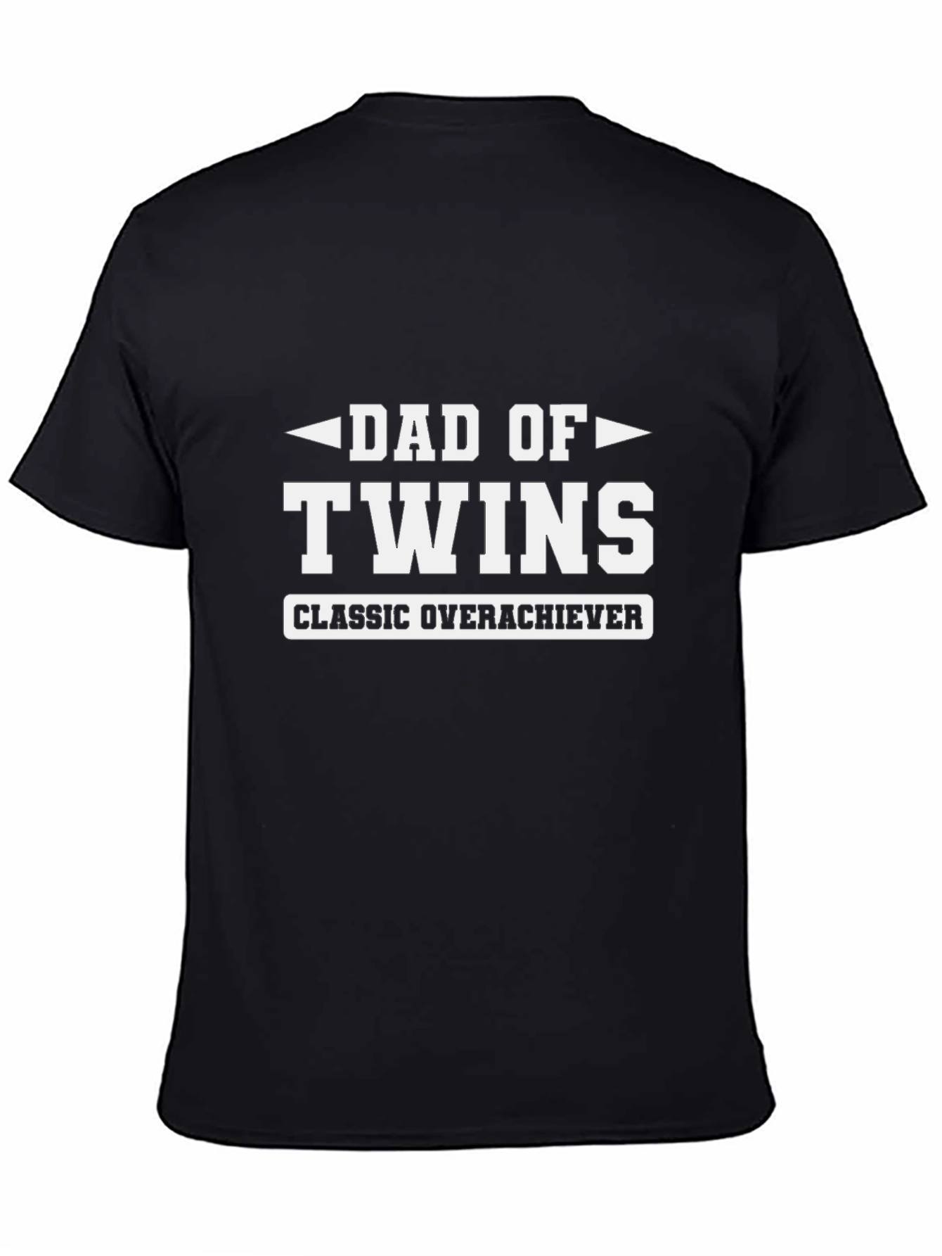 Dad of Twins Classic Overachiever T-Shirt