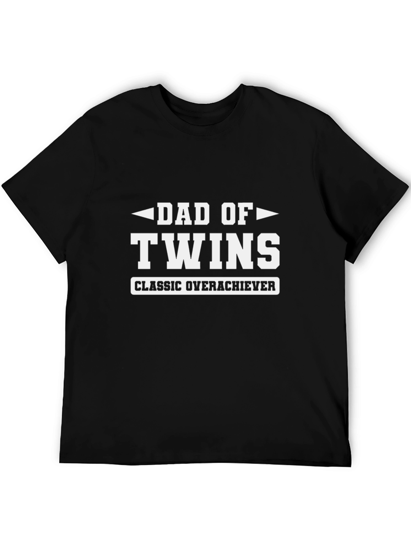 Dad of Twins Classic Overachiever T-Shirt