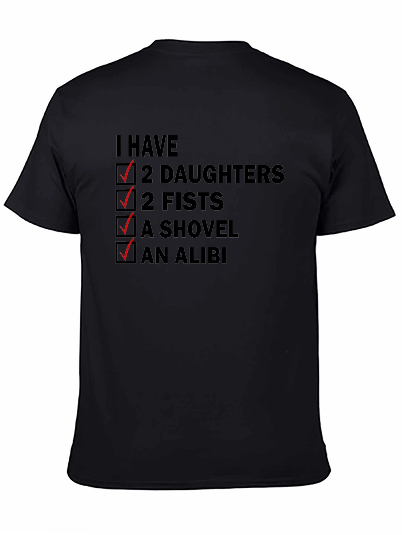 I Have Two Daughters Funny T-Shirt