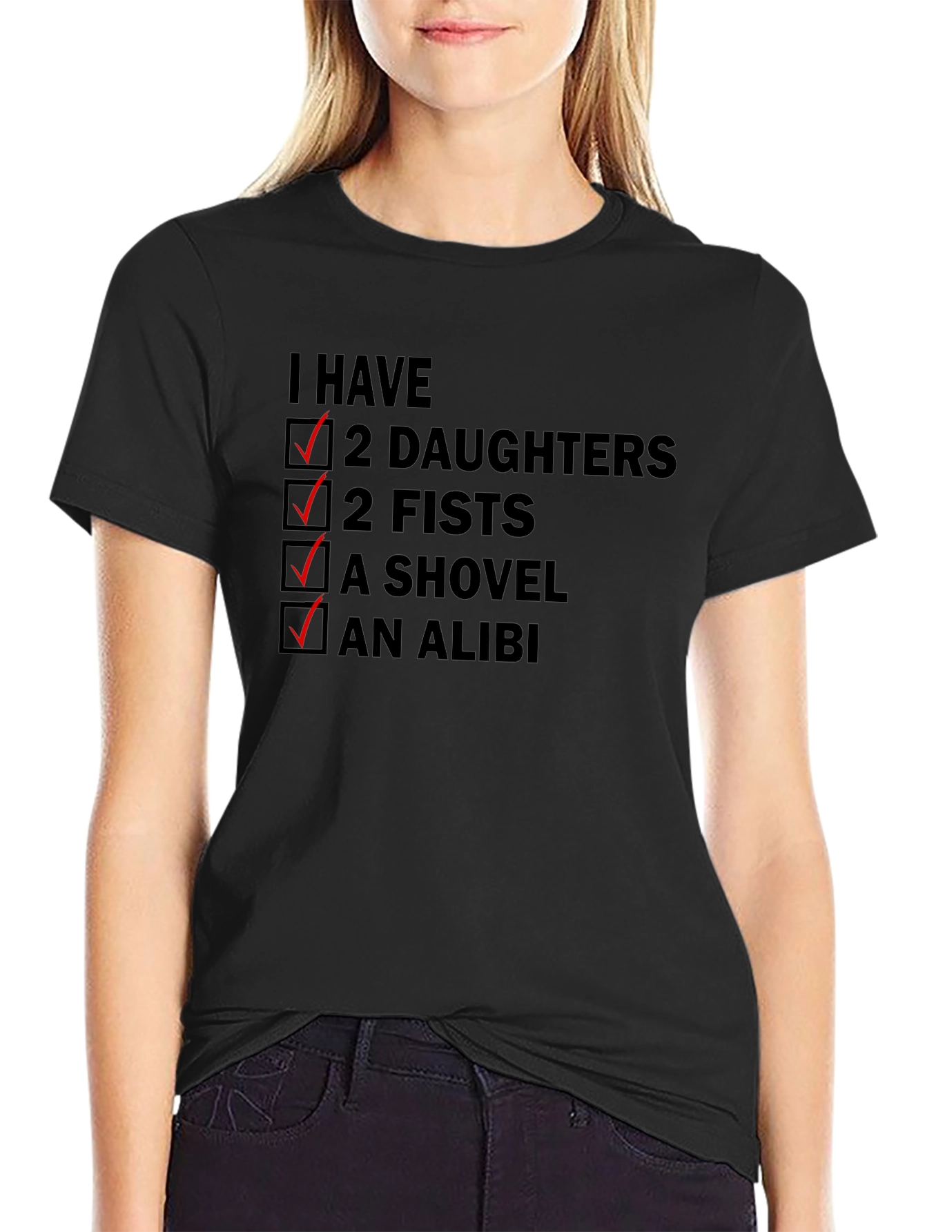 I Have Two Daughters Funny T-Shirt