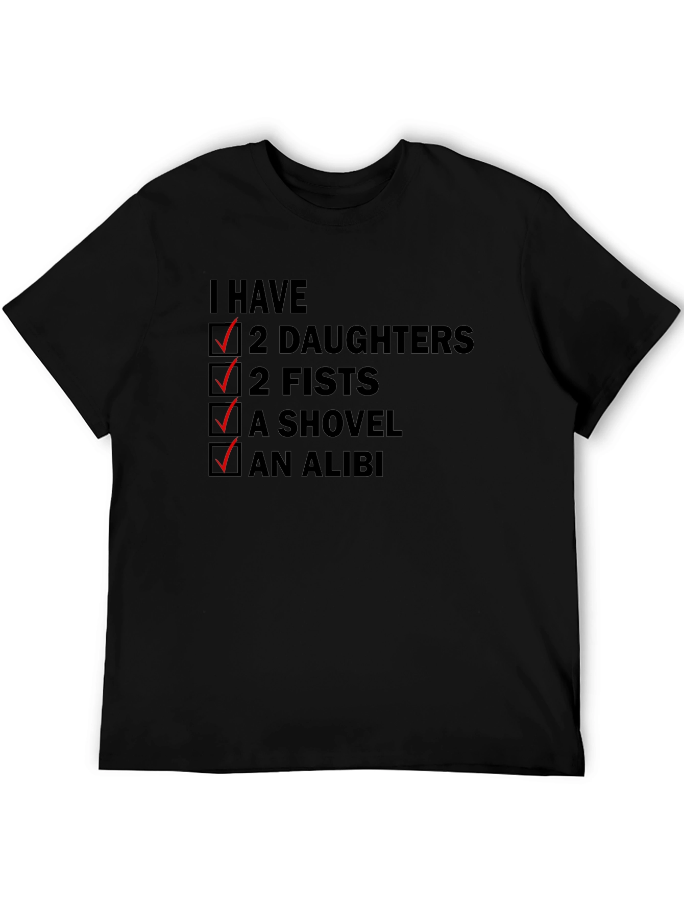 I Have Two Daughters Funny T-Shirt