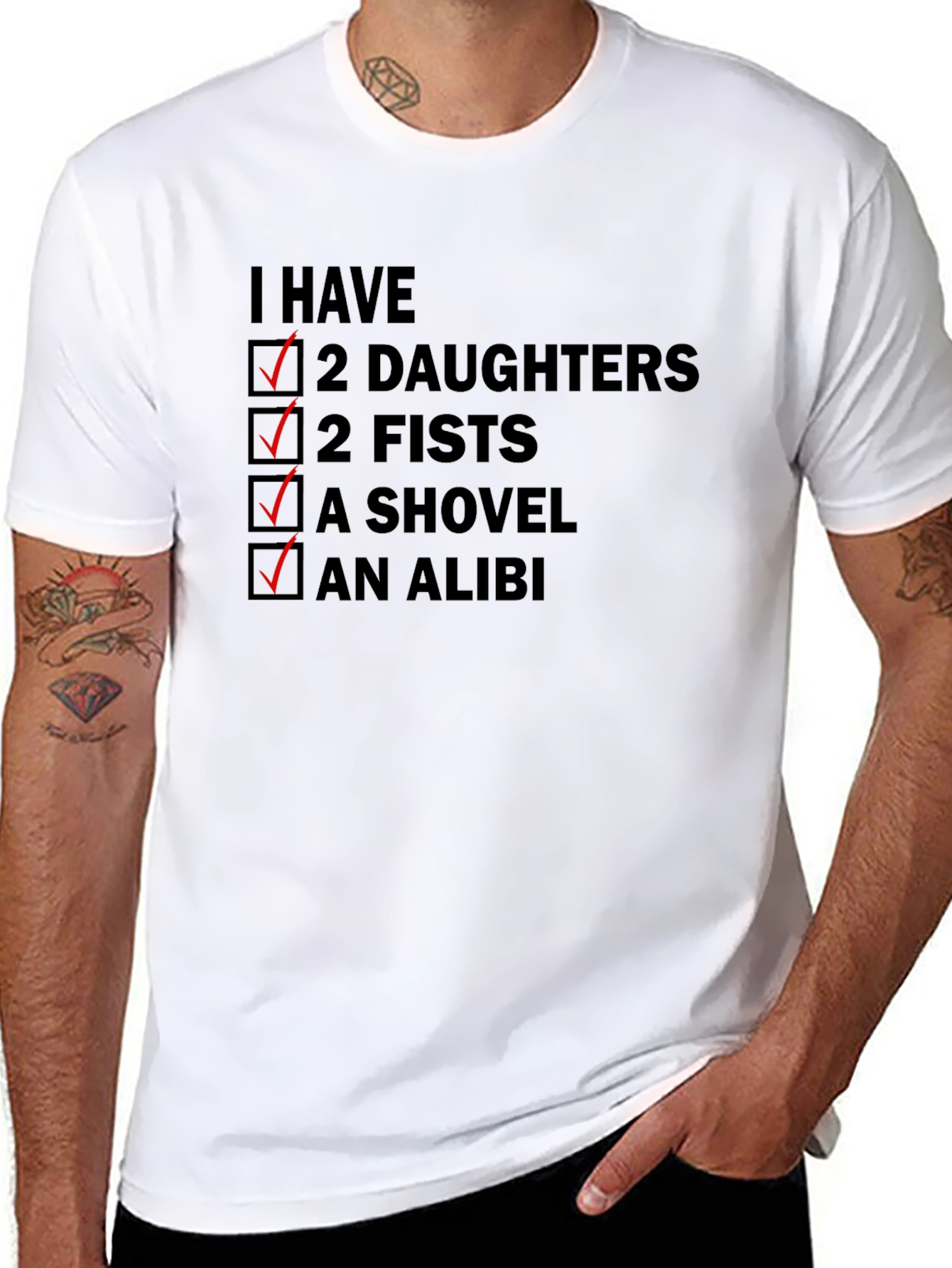 I Have Two Daughters Funny T-Shirt