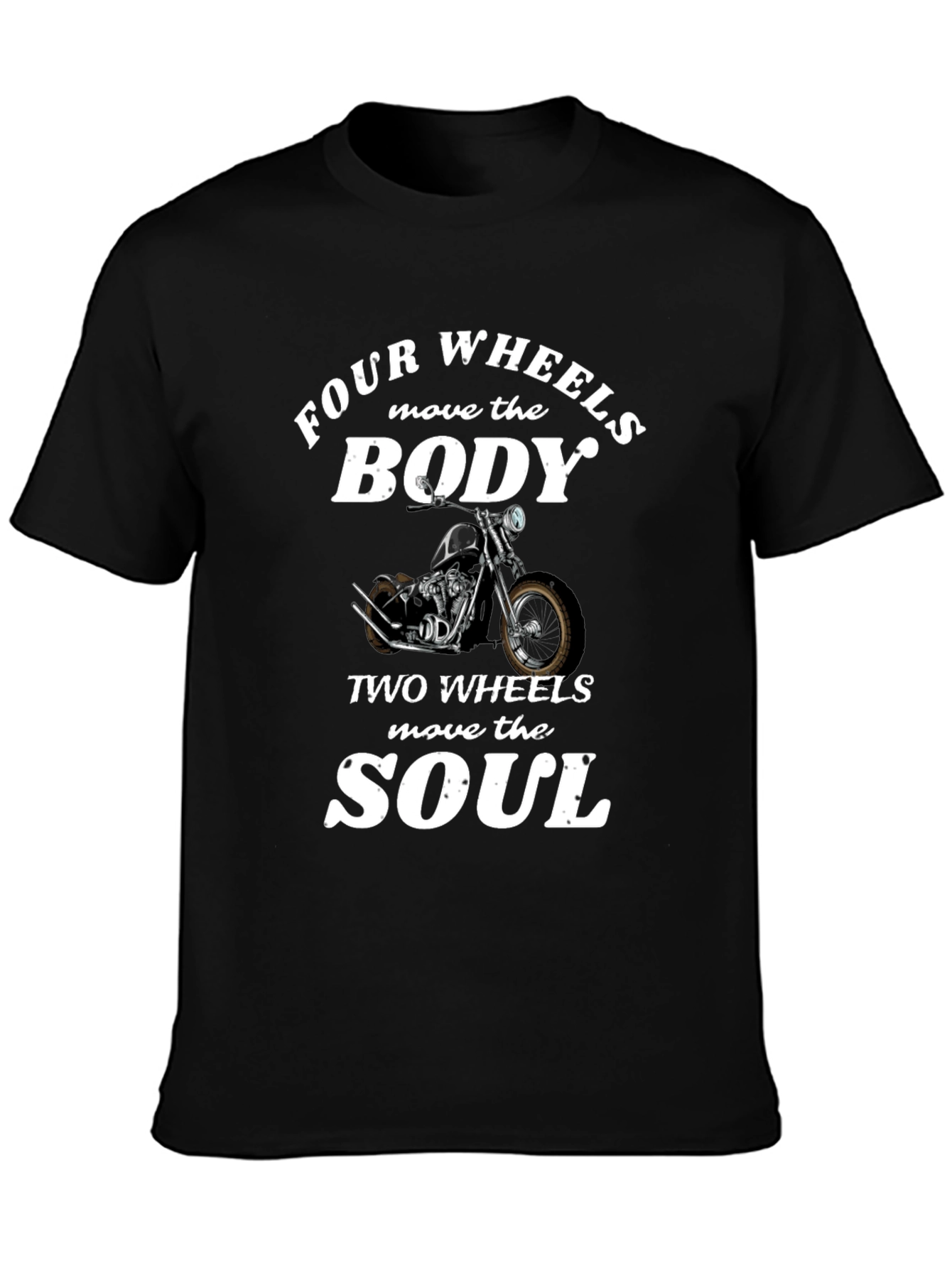 Four Wheels Body Two Wheels Soul Graphic T-Shirt