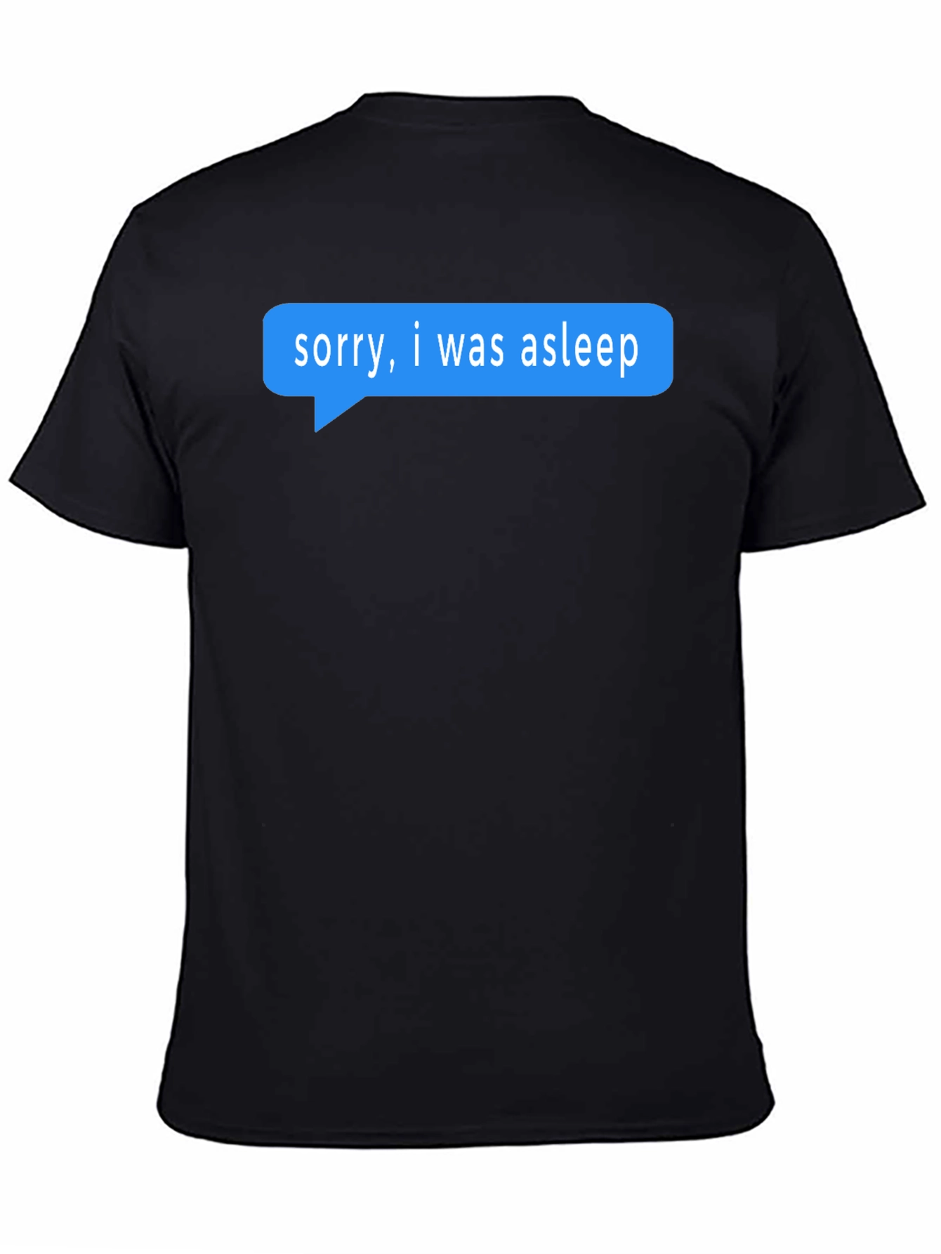 Sorry I Was Asleep T-Shirt