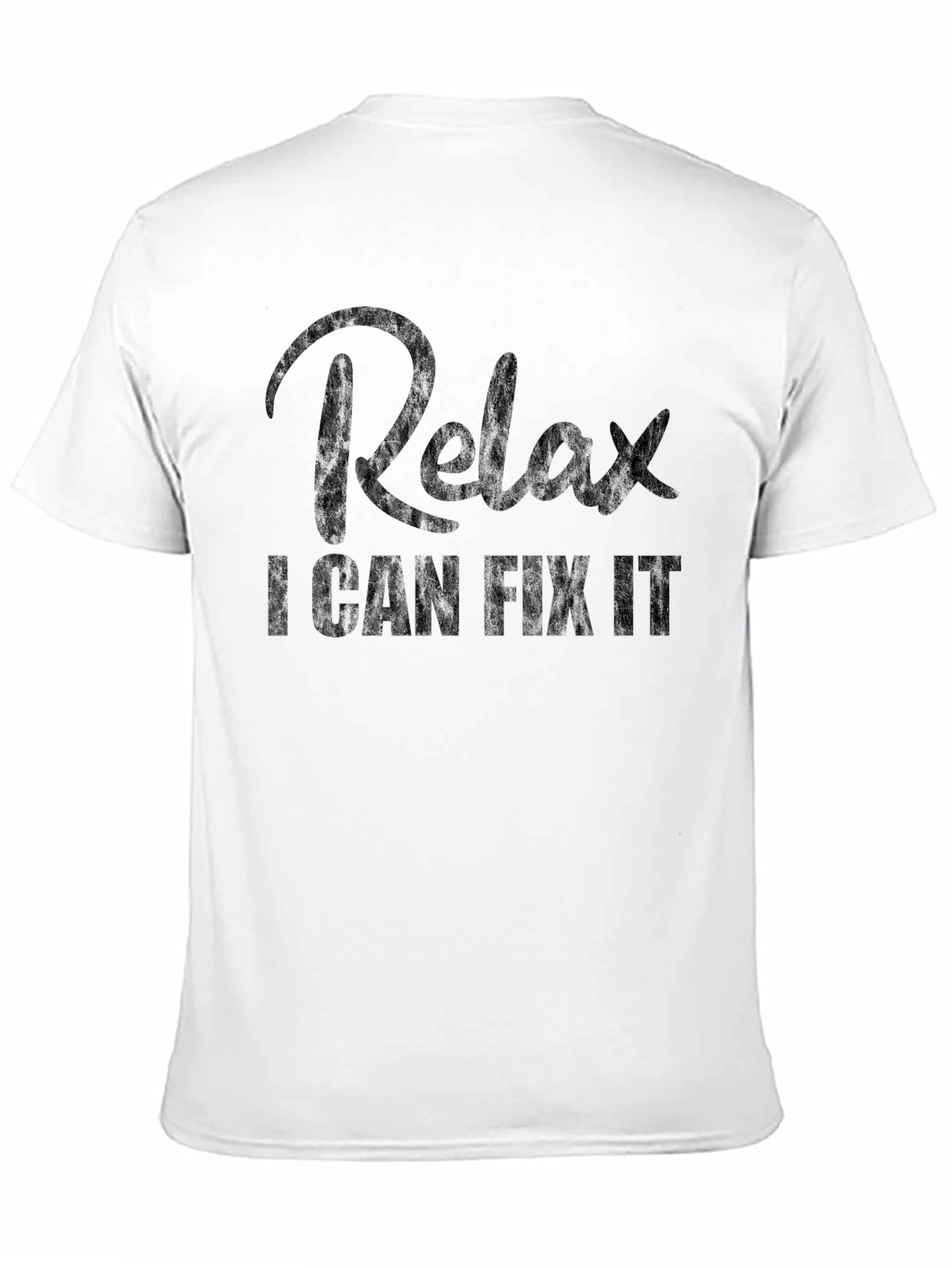 Relax I Can Fix It Graphic T-Shirt
