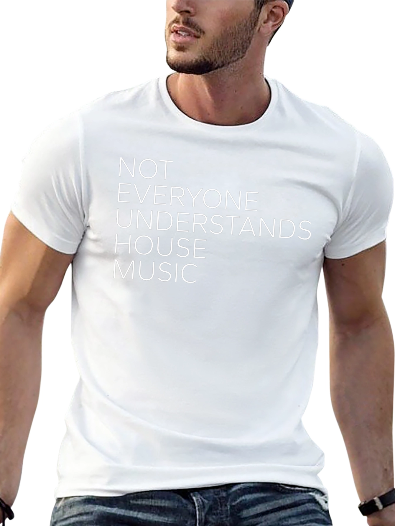 House Music Fan Tee -  Not Everyone Understands