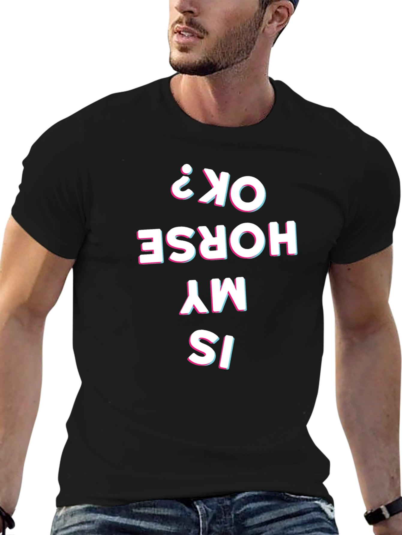 Is My Horse Okay? Graphic Tee