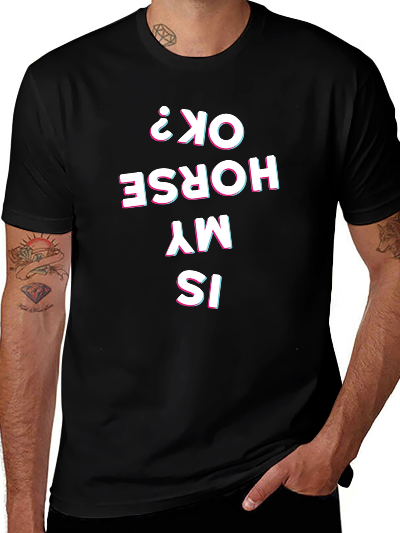 Is My Horse Okay? Graphic Tee