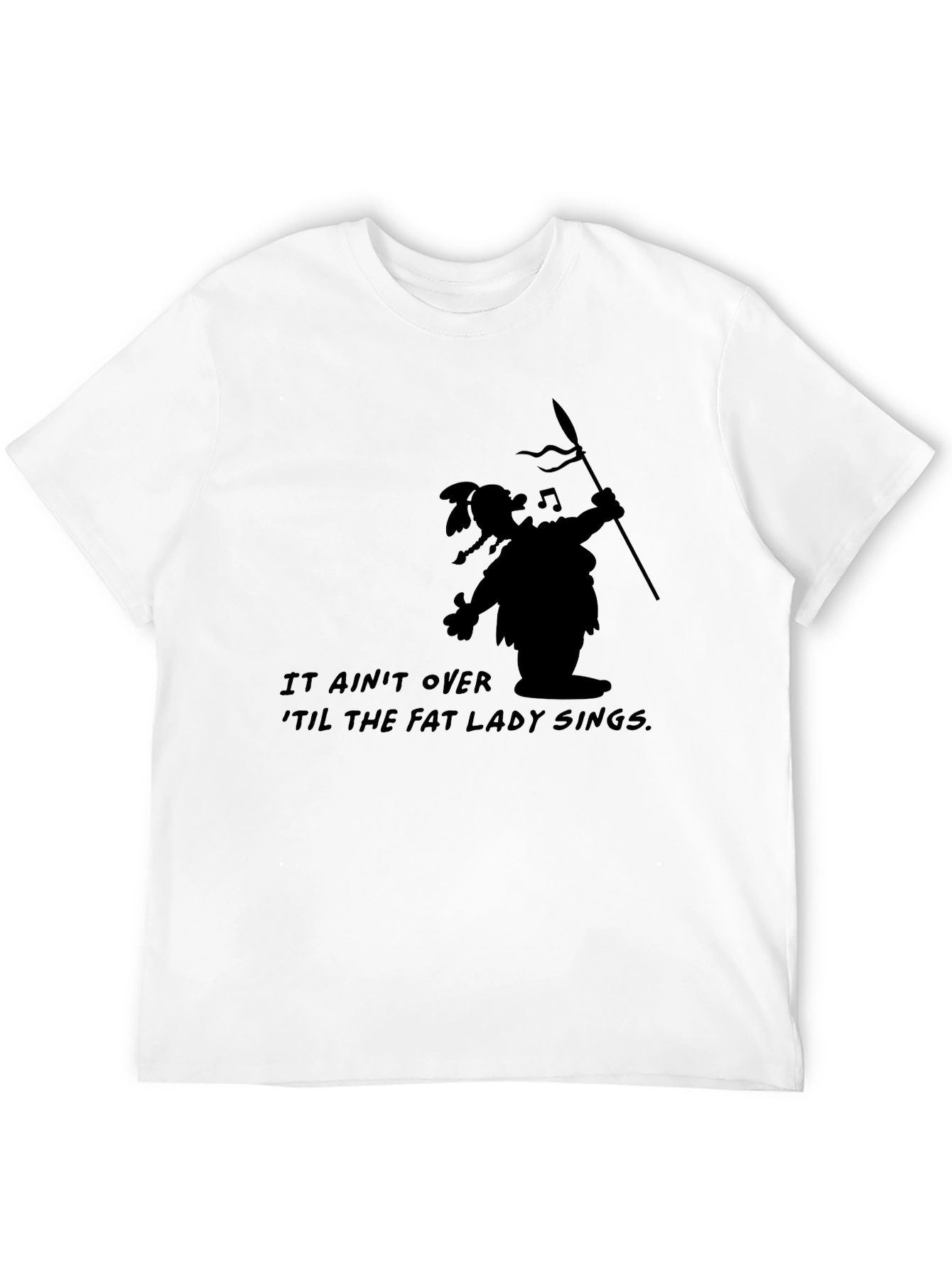 It Aint Over Tee - Funny Black T-Shirt