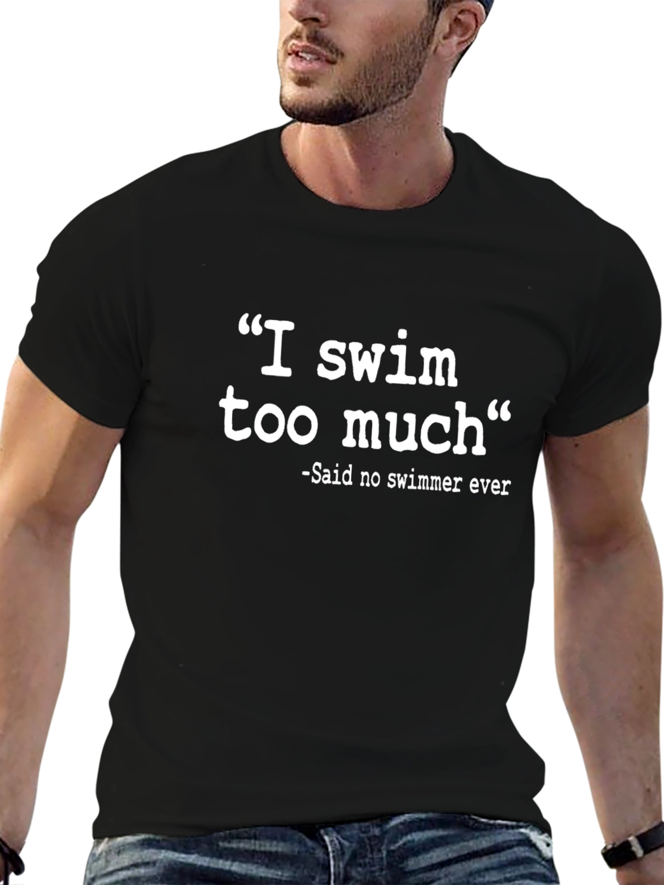 Funny Swimmer T-Shirt: I Swim Too Much