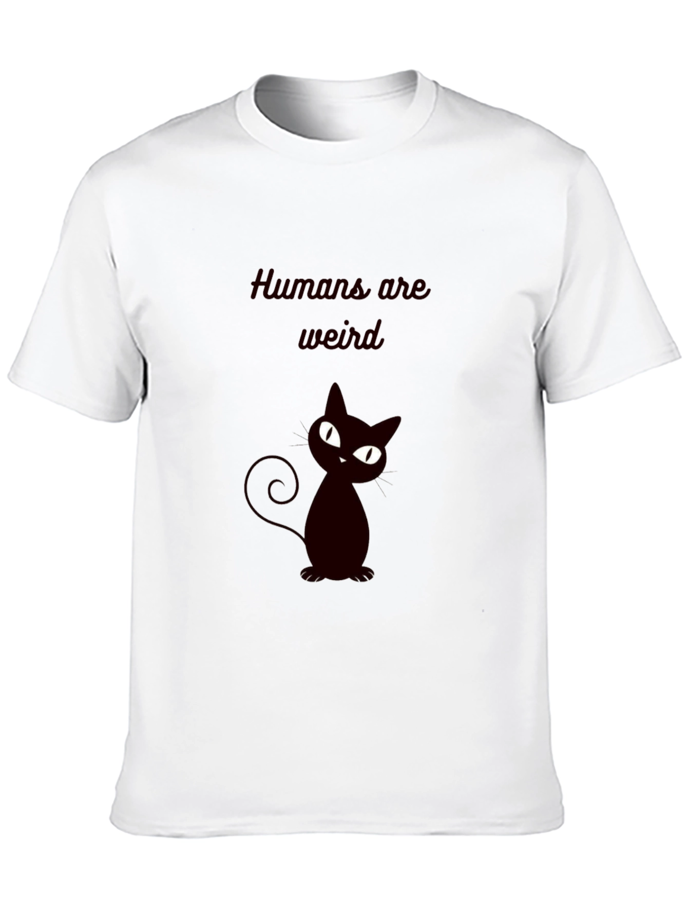 Humans Are Weird Cat T-Shirt