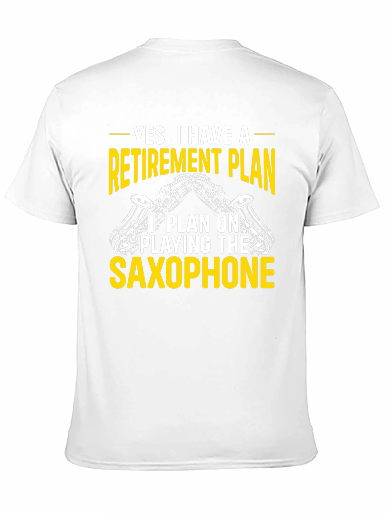 Retirement Plan Saxophone T-Shirt