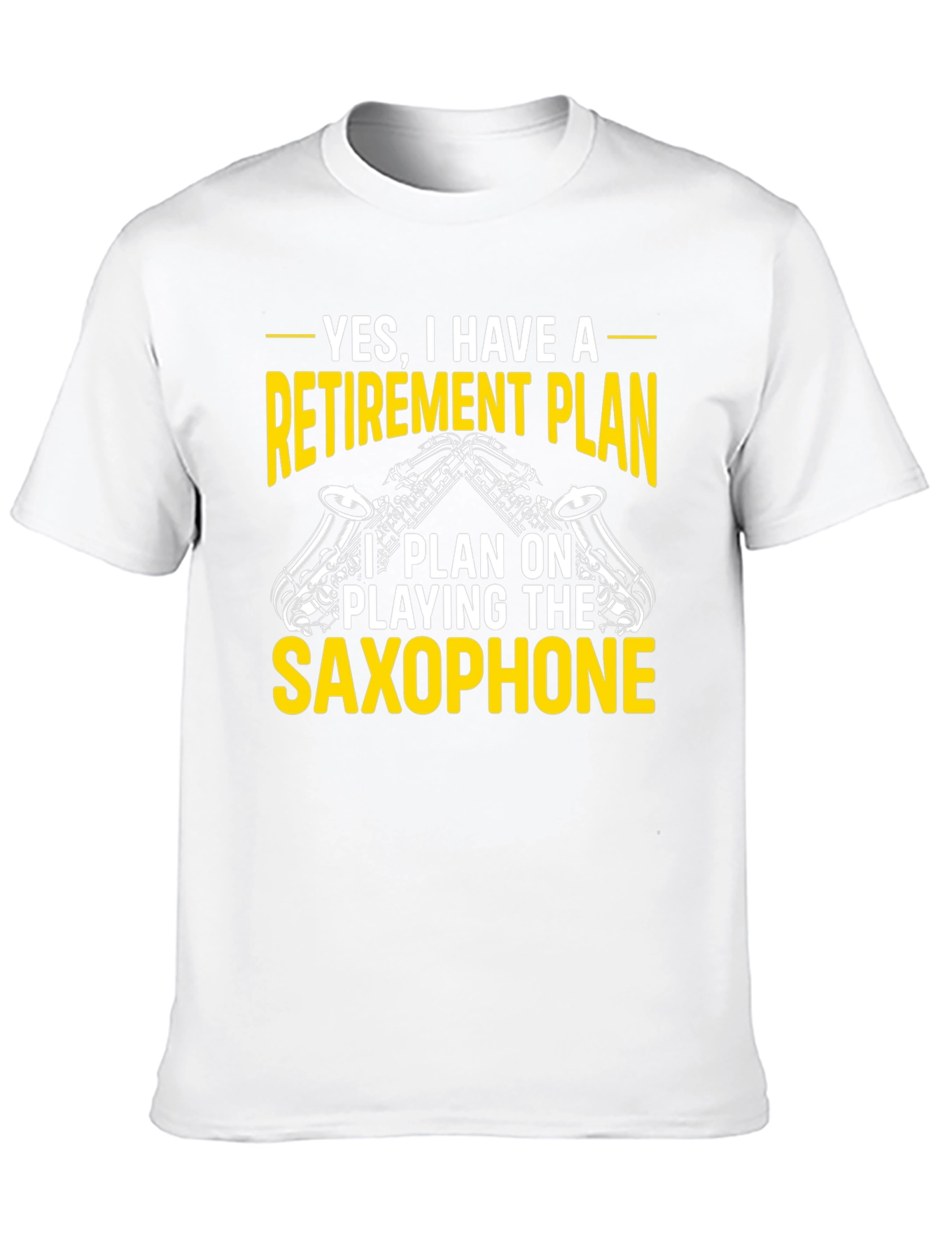 Retirement Plan Saxophone T-Shirt