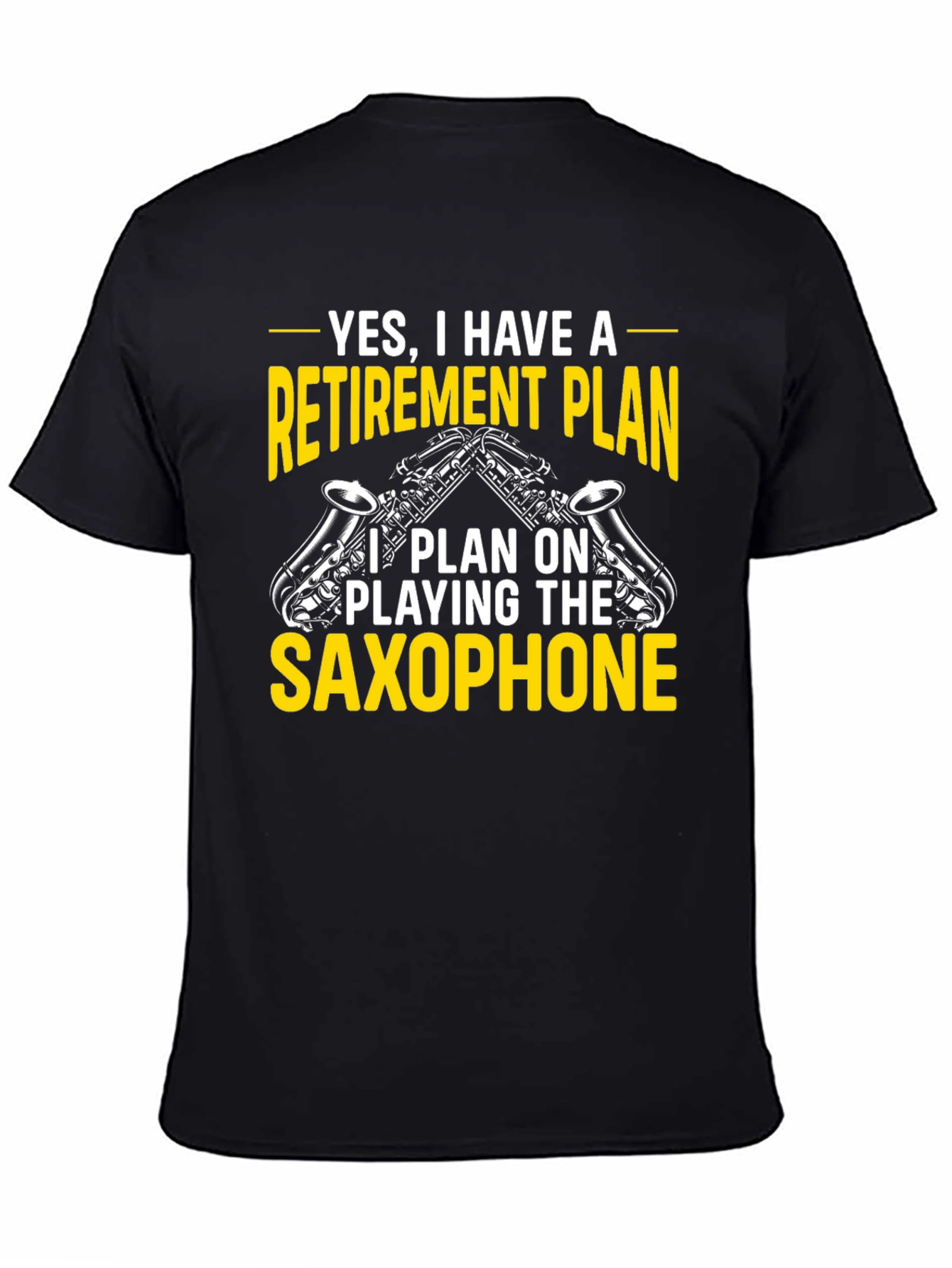 Retirement Plan Saxophone T-Shirt