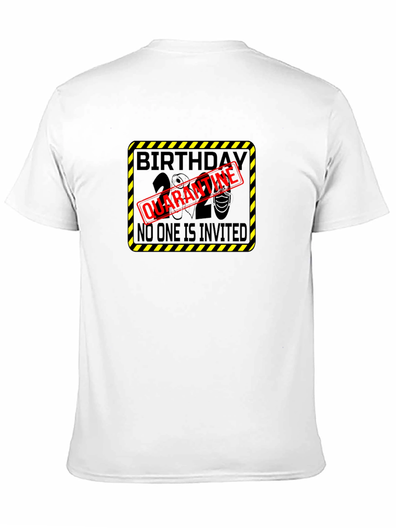 Birthday Quarantine T-Shirt - No One Is Invited