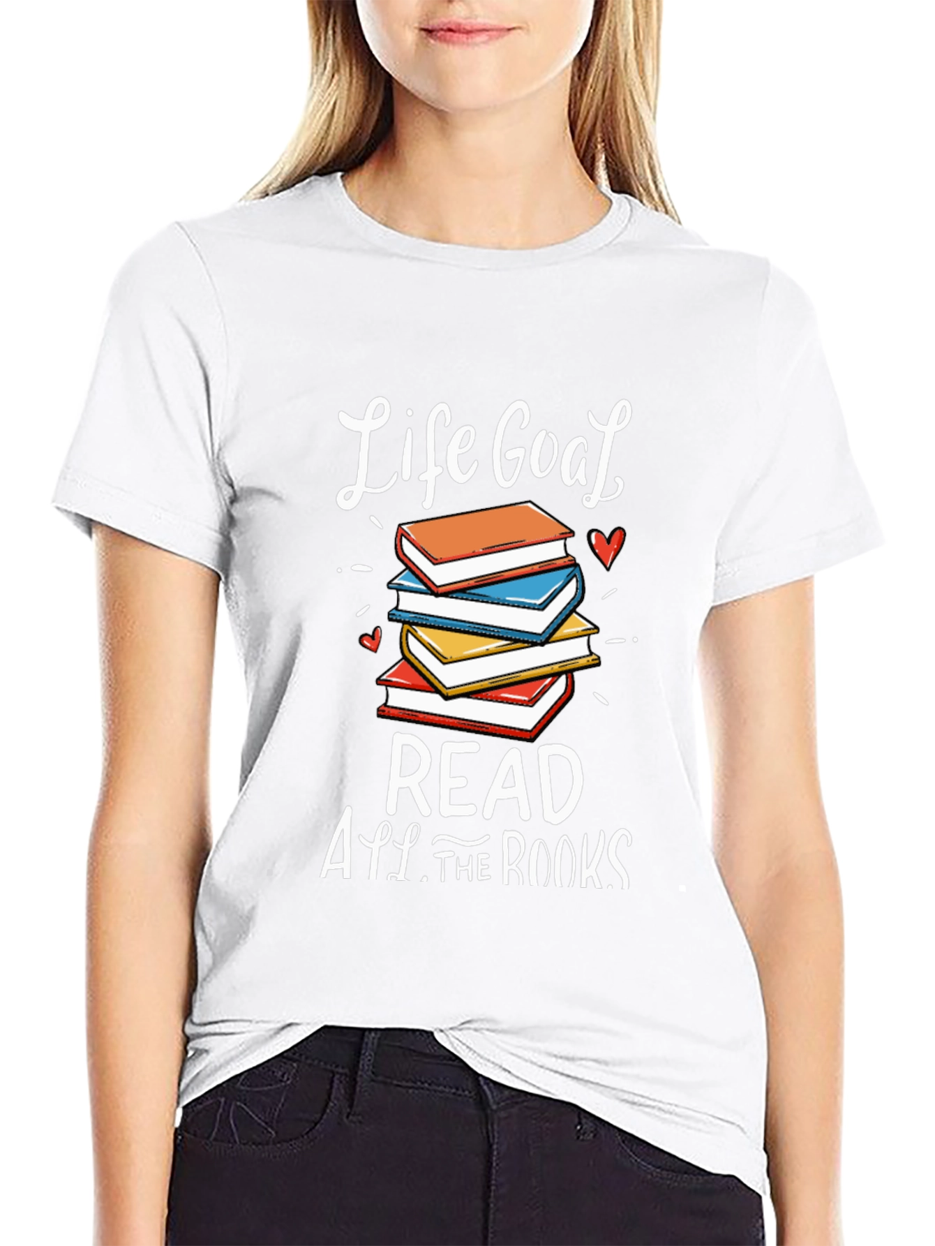 Life Goal Read All The Books T-Shirt