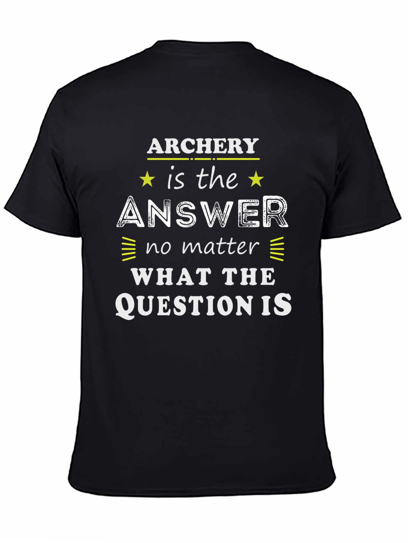 Archery is the Answer T-Shirt