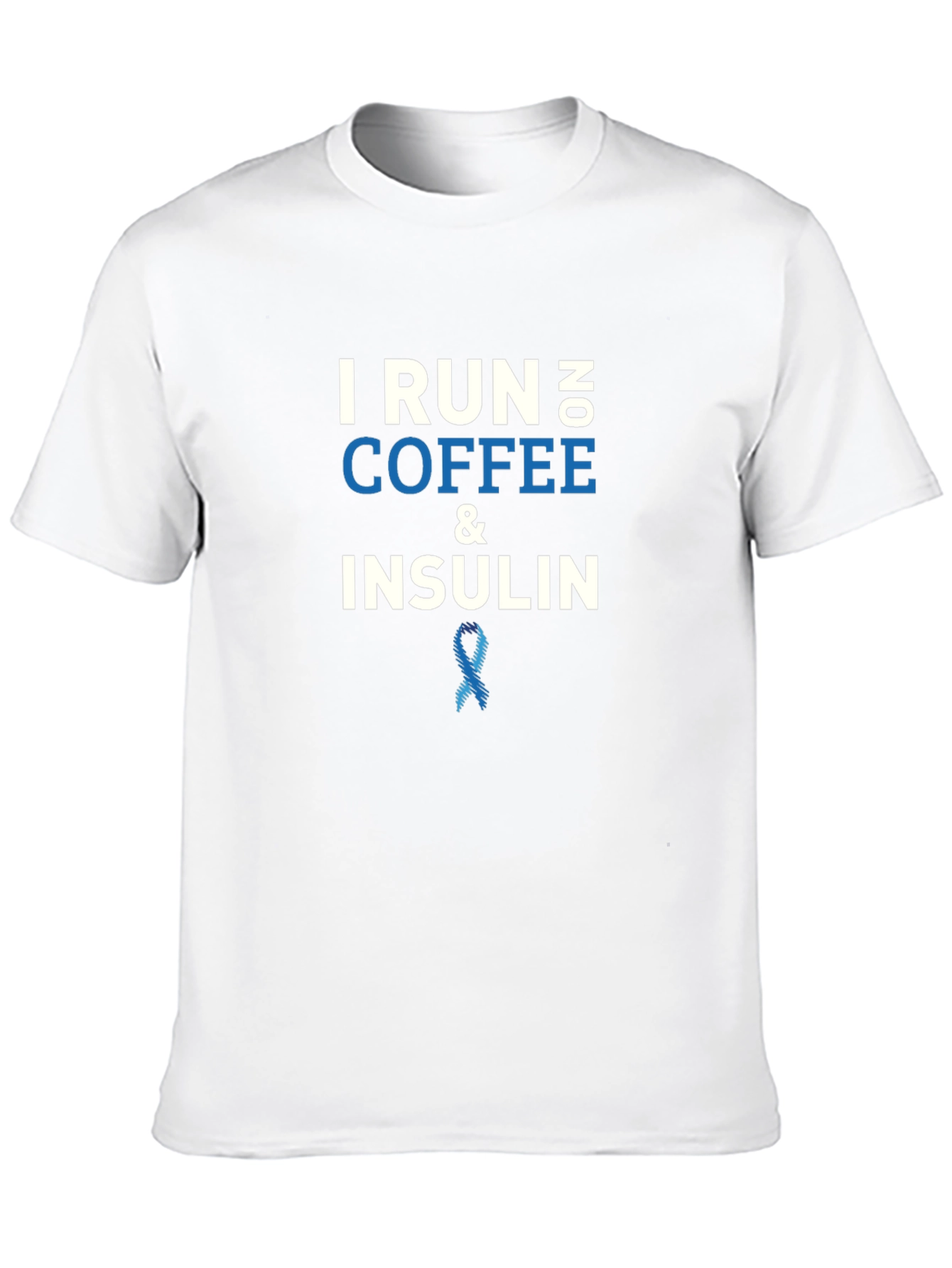 I Run on No Coffee & Insulin T-Shirt