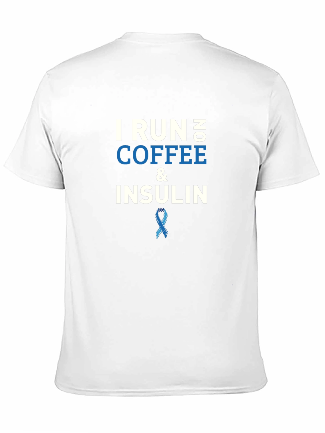 I Run on No Coffee & Insulin T-Shirt