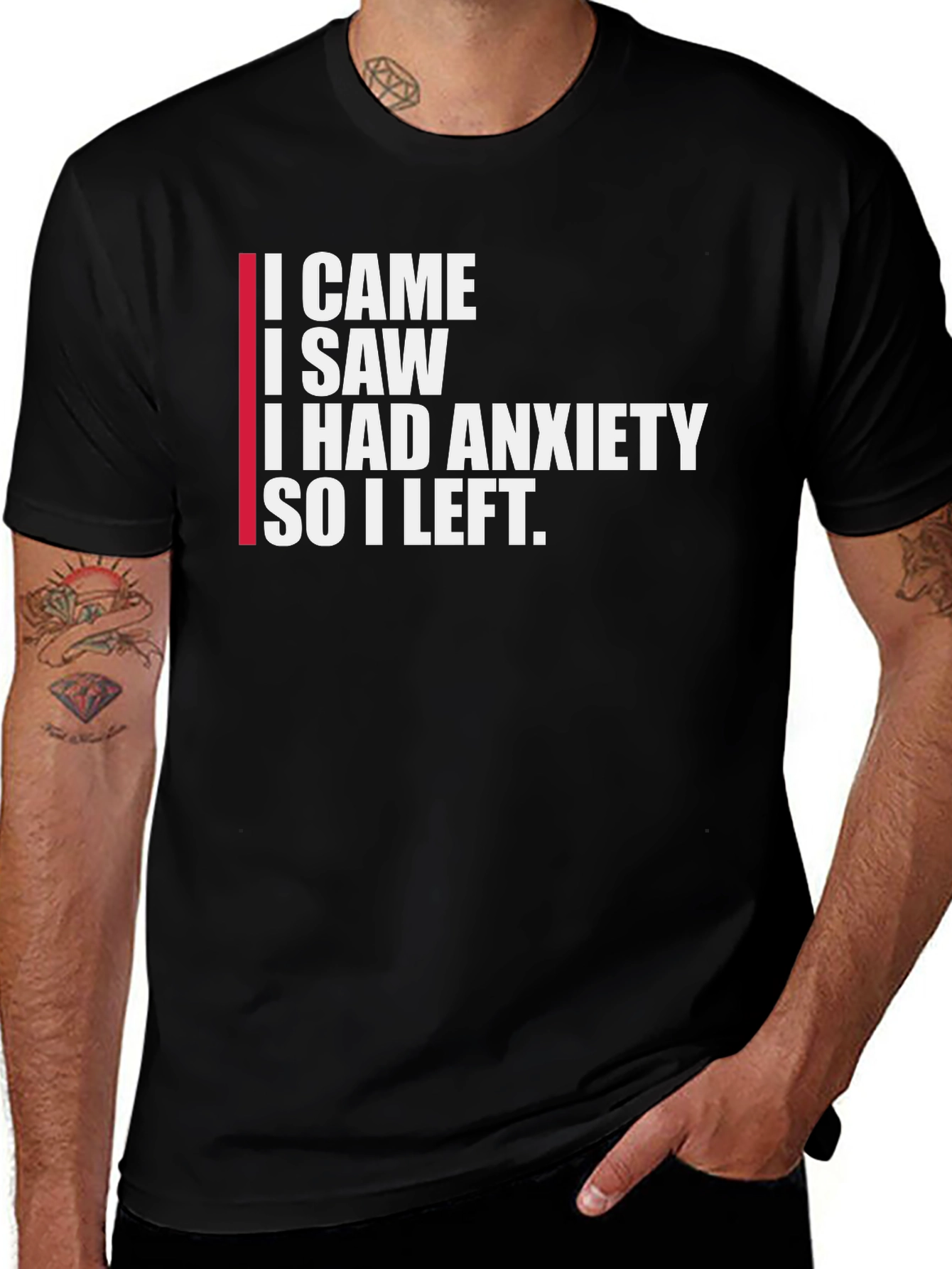 I Came I Saw I Had Anxiety T-Shirt