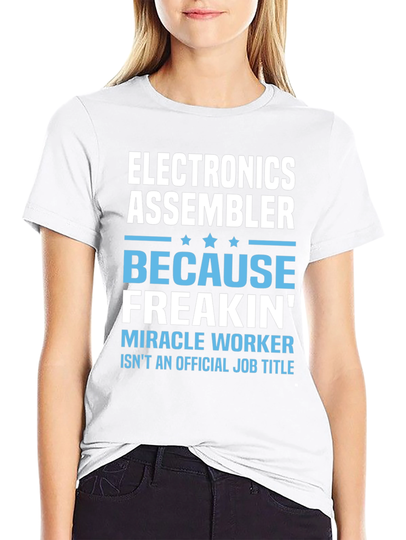 Electronics Assembler T-Shirt - Miracle Worker