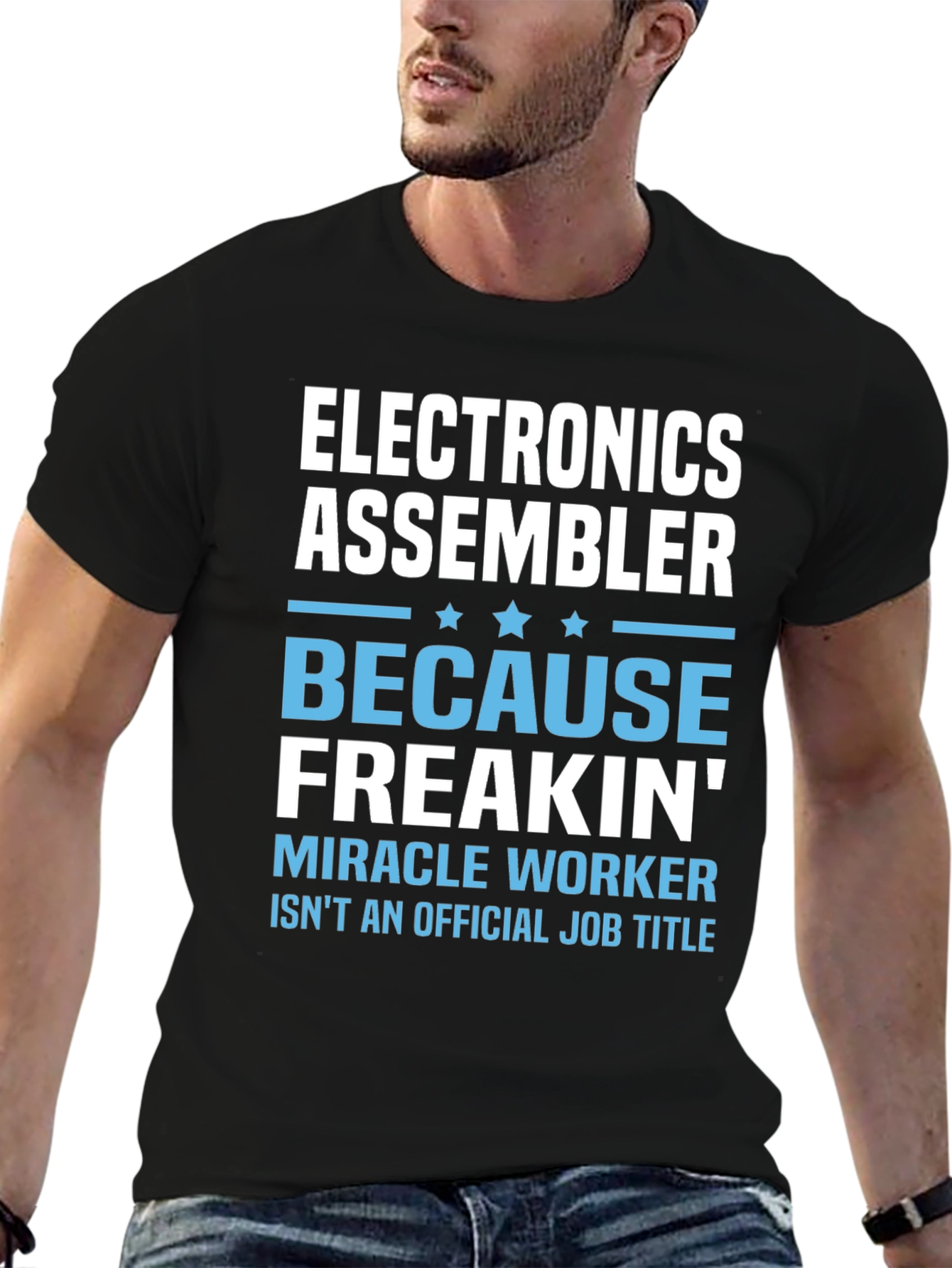 Electronics Assembler T-Shirt - Miracle Worker