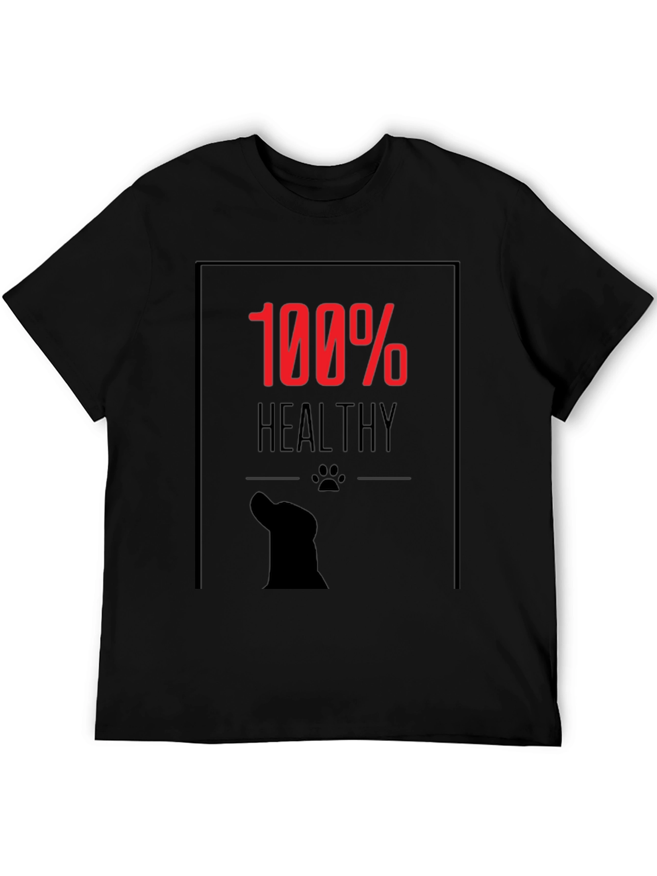100% Healthy Dog Lover Black T-Shirt