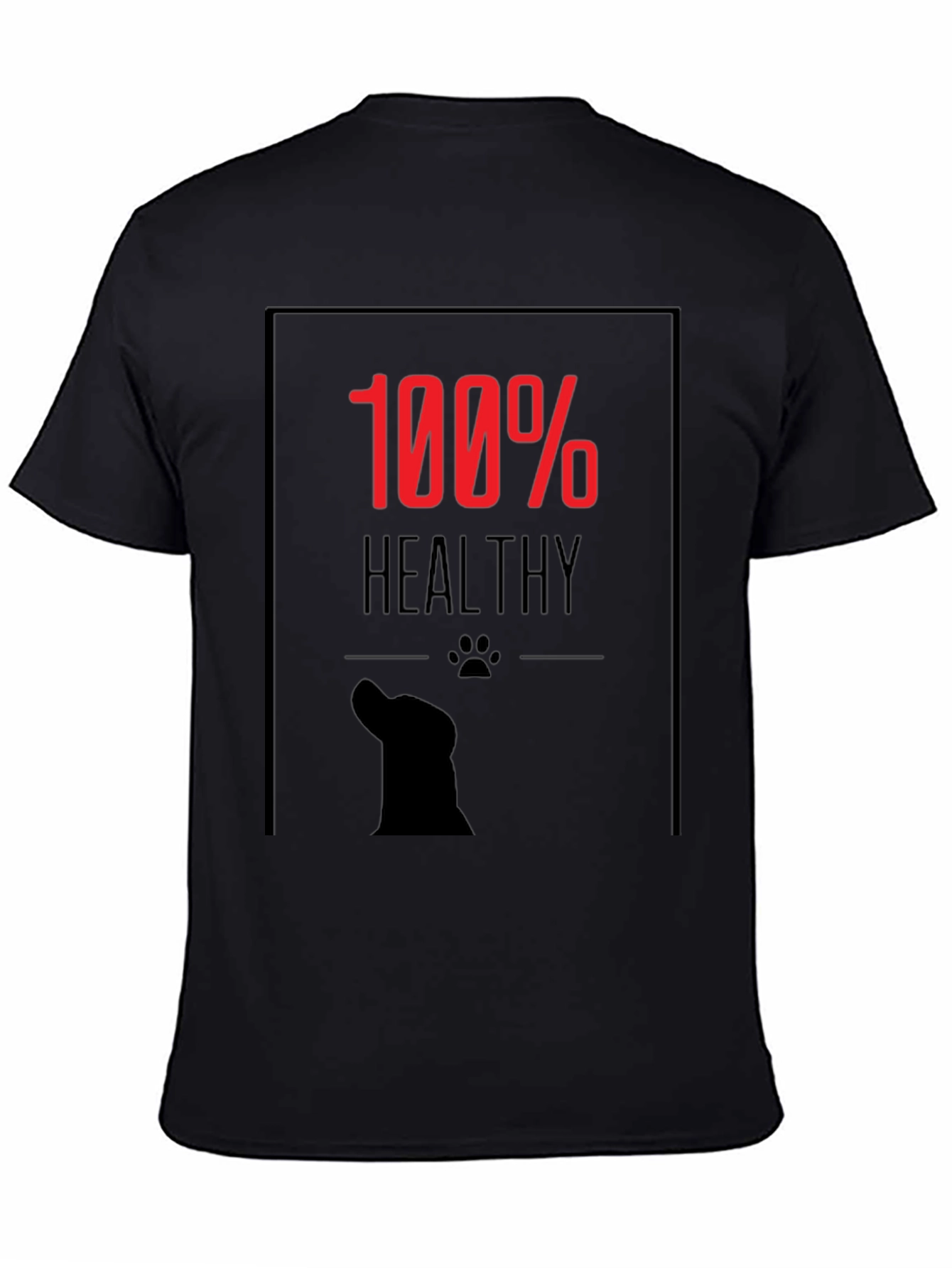 100% Healthy Dog Lover Black T-Shirt