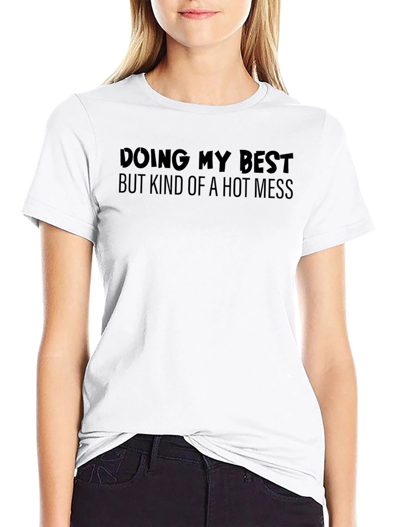 Doing My Best Hot Mess Black T-Shirt